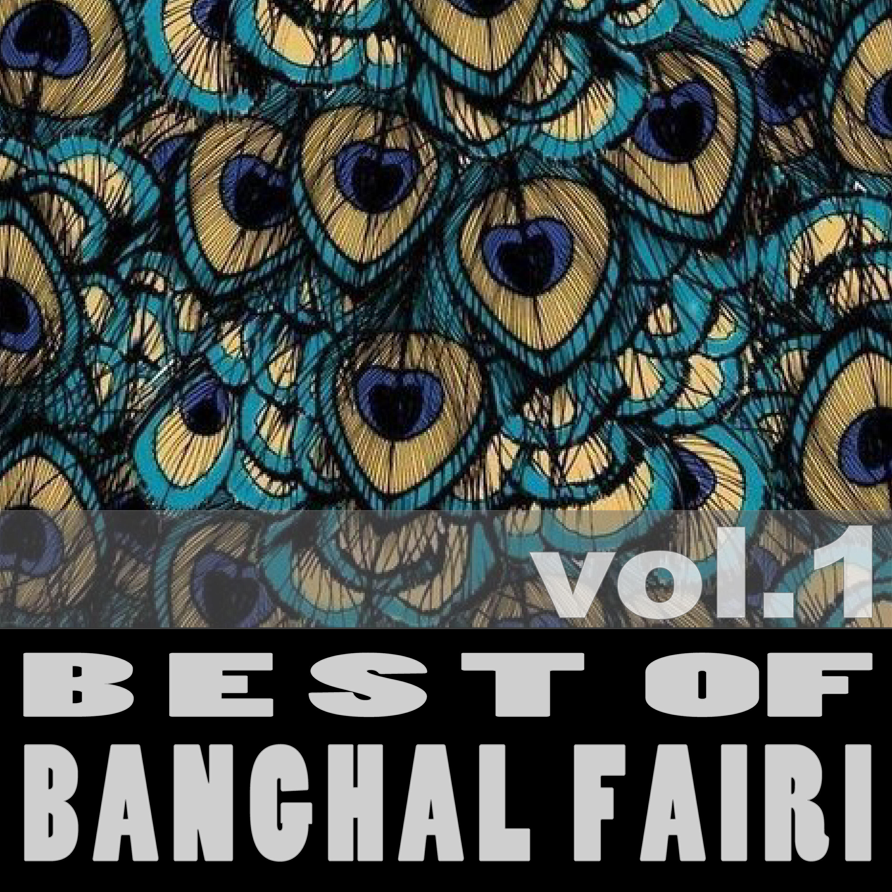 Релиз Best of Banghal Fairi, Vol. 1