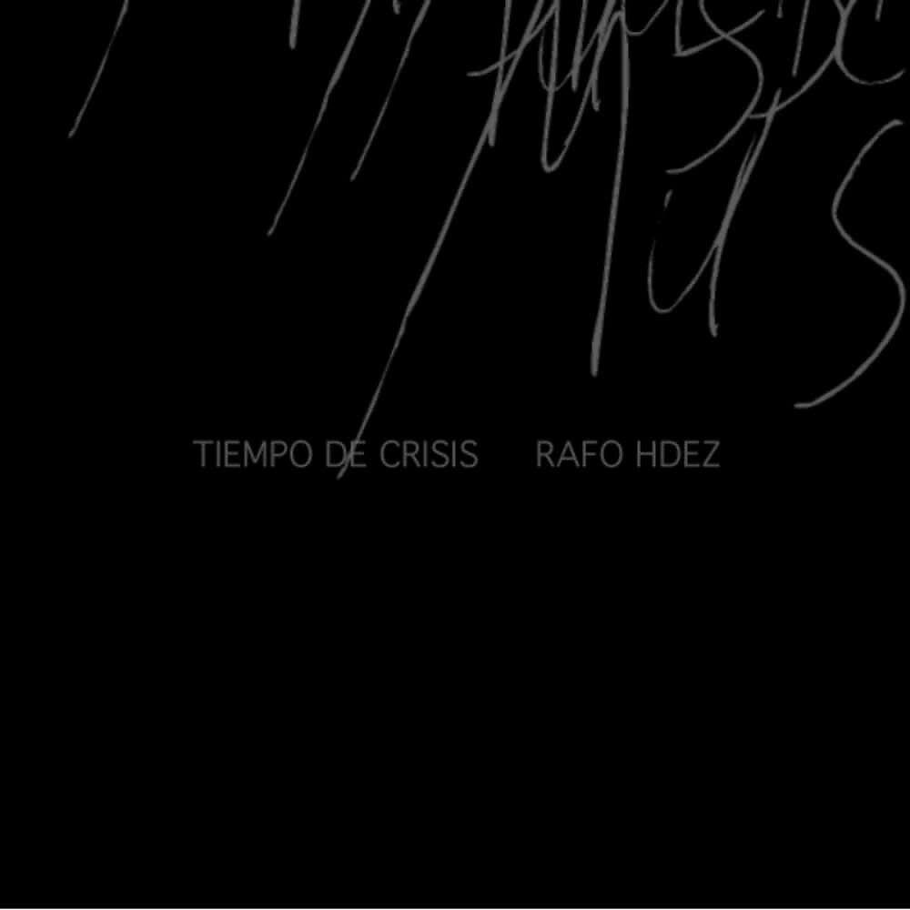 Релиз R.Hdez: Tiempo de Crisis