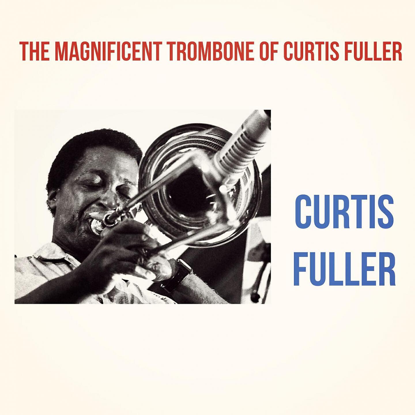 Релиз The Magnificent Trombone of Curtis Fuller
