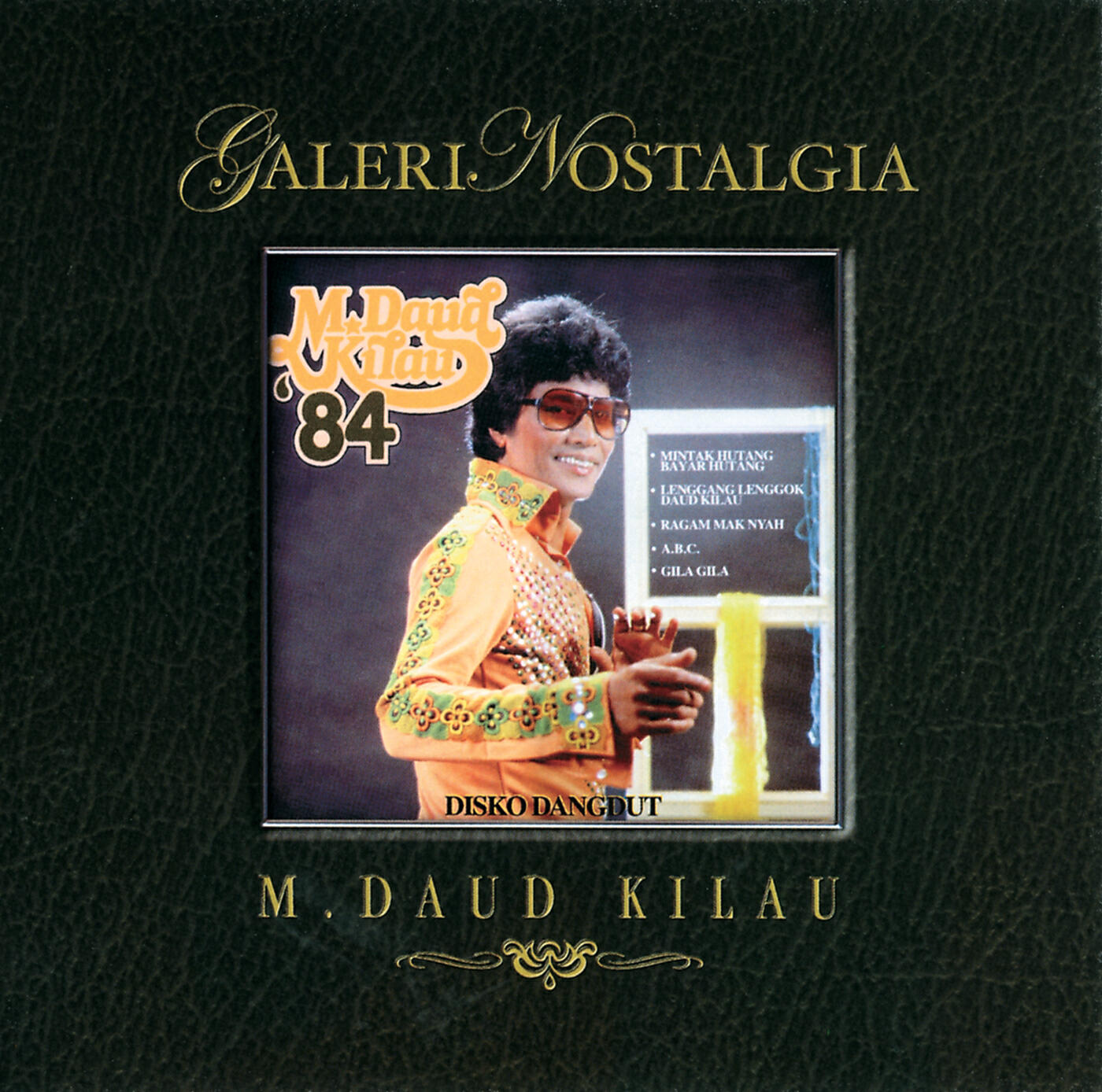 Релиз Galeri Nostalgia Disko Dangdut M.Daud Kilau