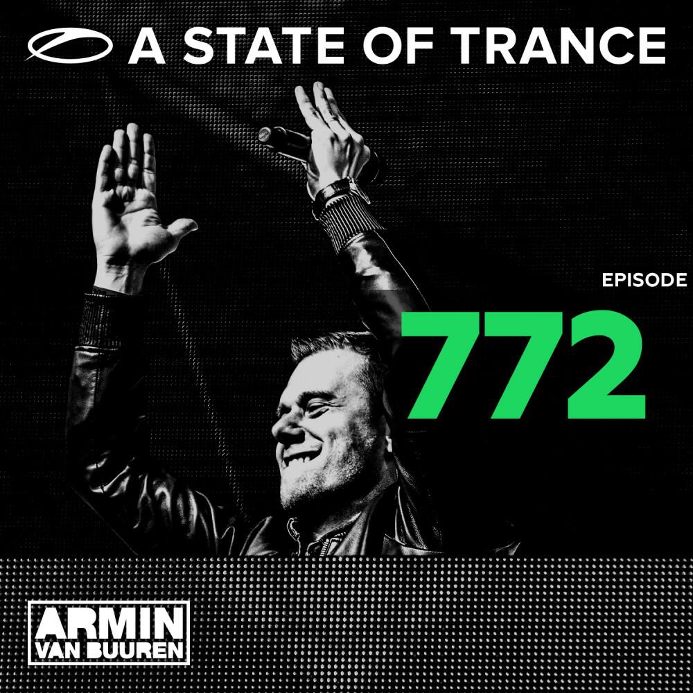 Релиз A State of Trance Episode 772