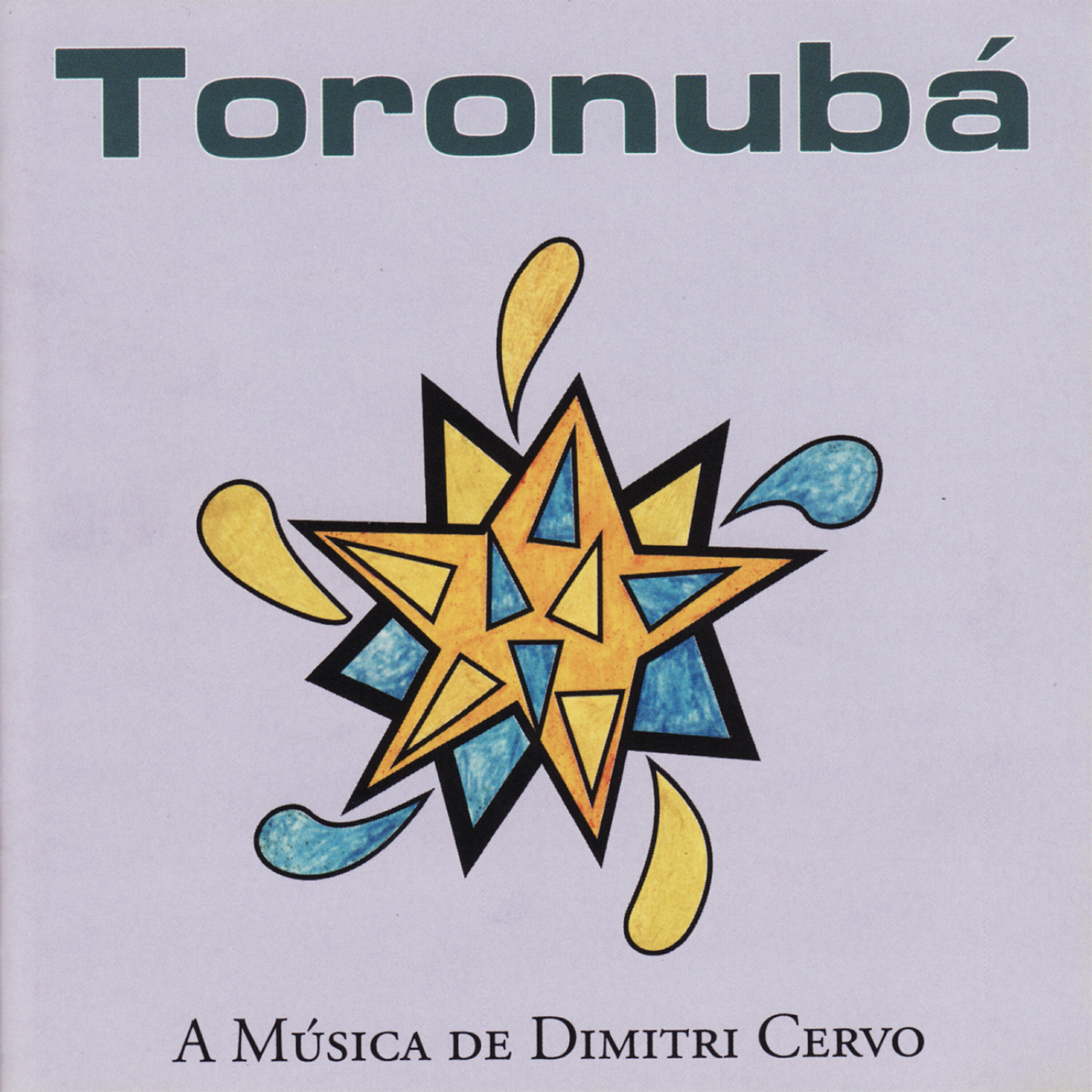 Релиз Toronubá: The Music of Dimitri Cervo