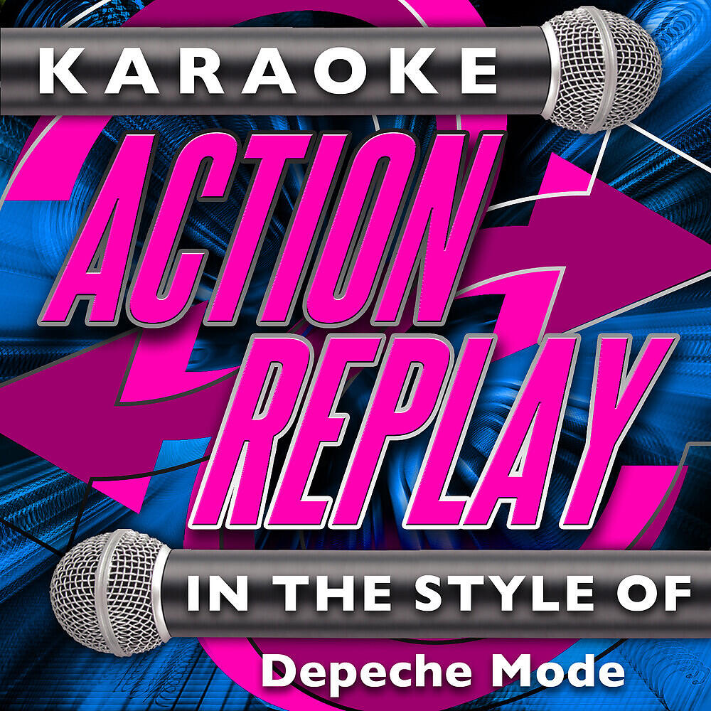 Релиз Karaoke Action Replay: In the Style of Depeche Mode