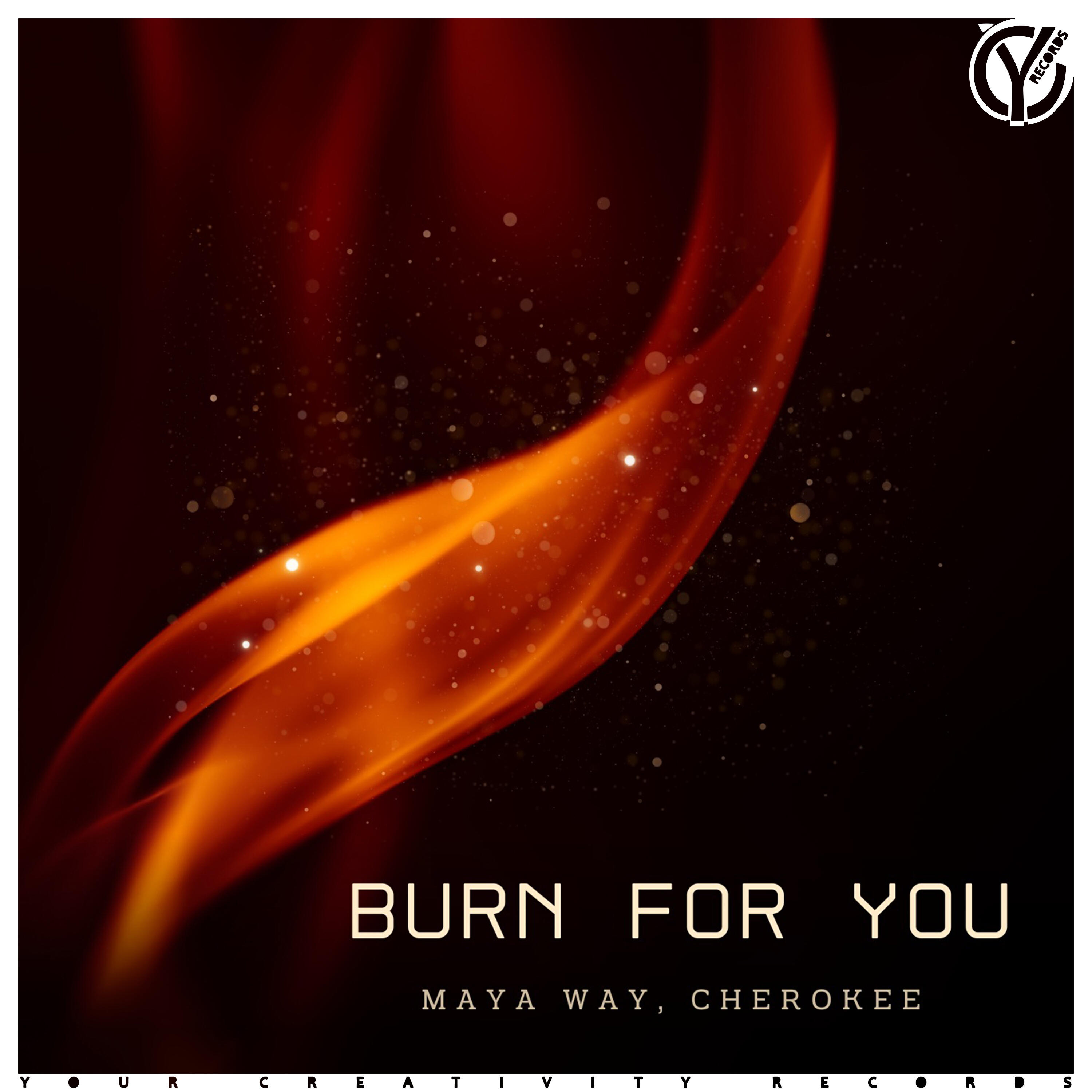 Релиз Burn for You