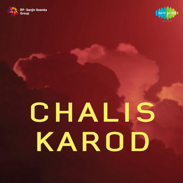 Релиз Chalis Karod (Original Motion Picture Soundtrack)