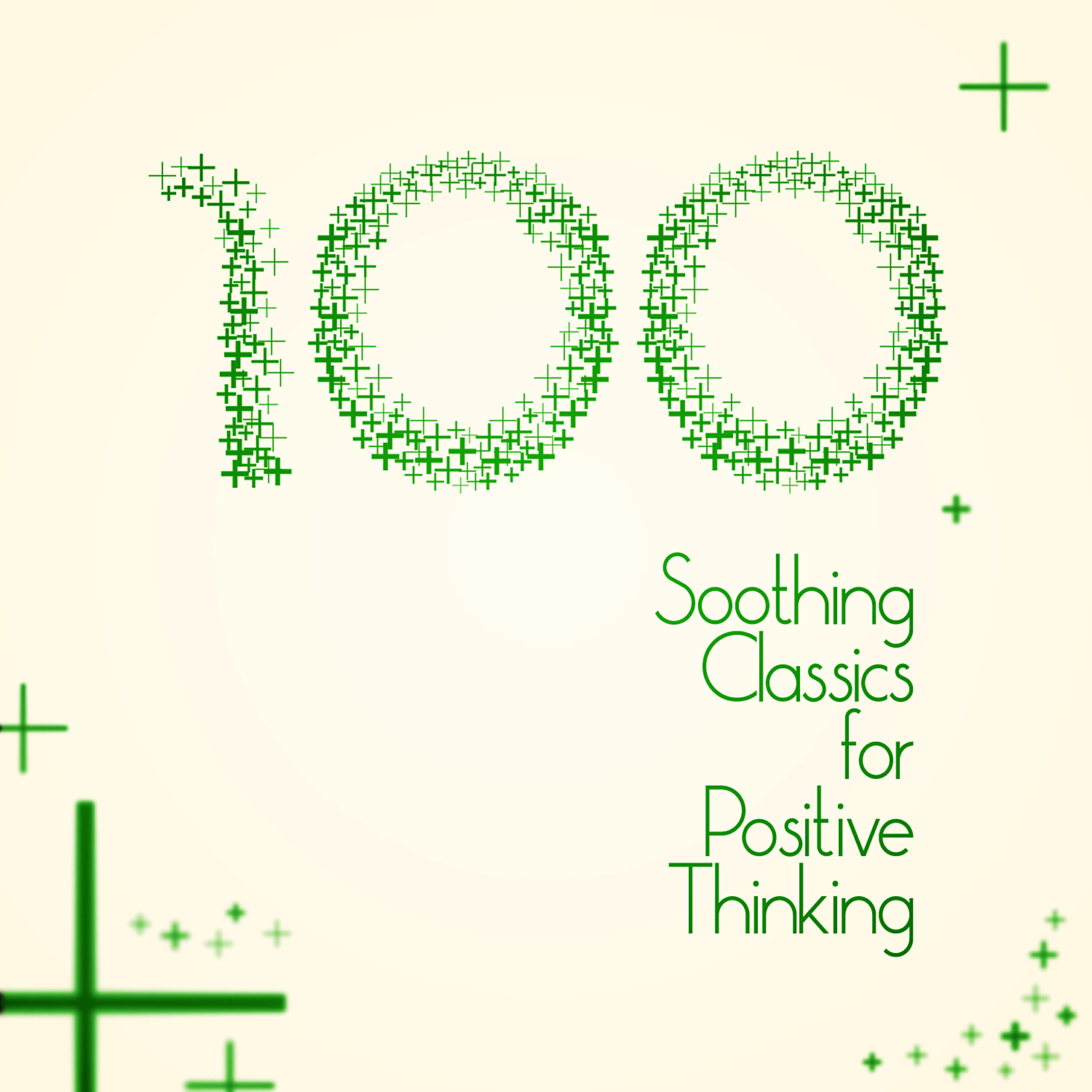 Релиз 100 Soothing Classics for Positive Thinking