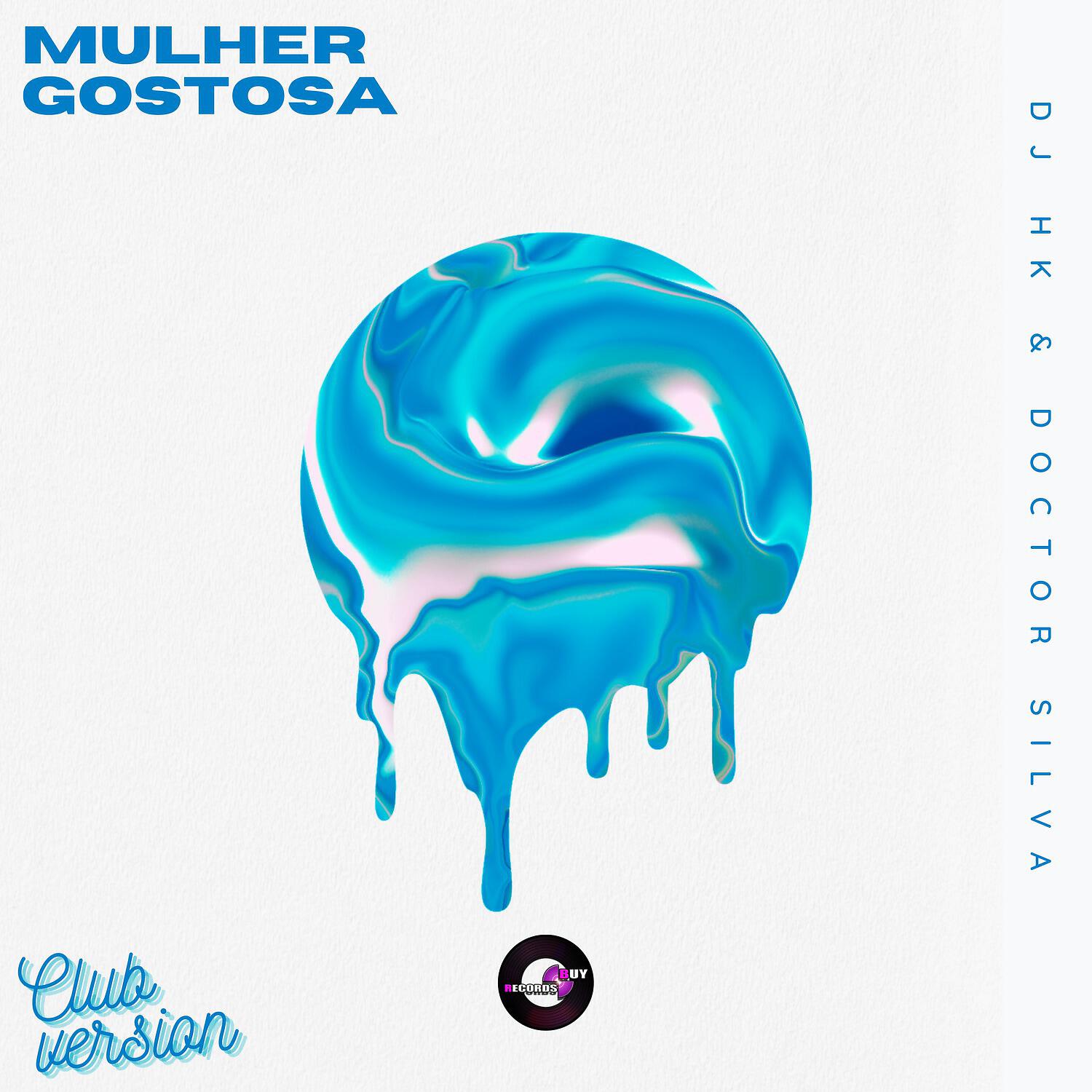 Скачать песню DJ HK, Doctor Silva - Mulher Gostosa (Club Version) бесплатно в MP3 для Android и iOS