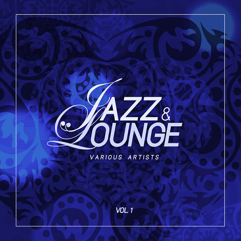 Релиз Jazz & Lounge, Vol. 1