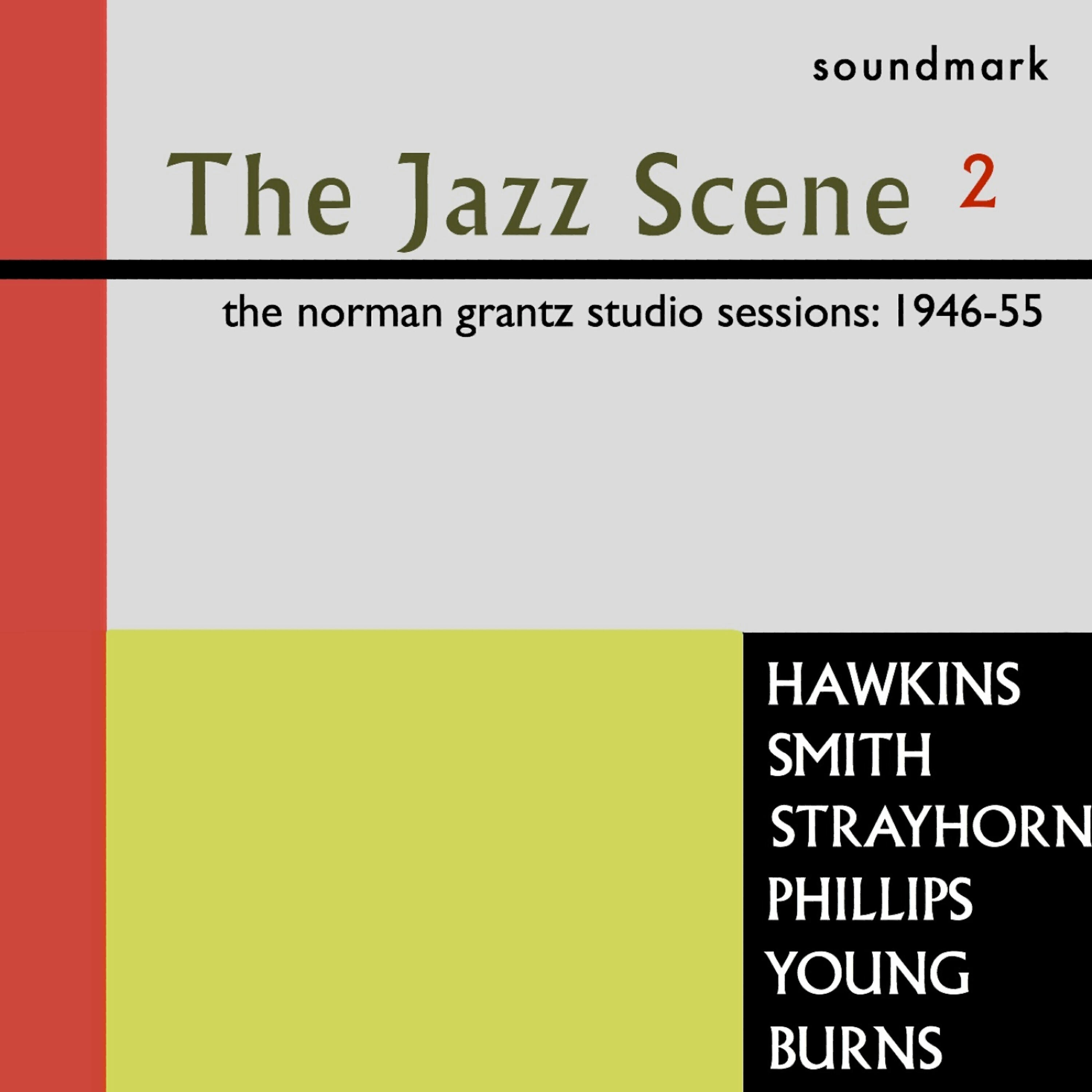 Релиз The Jazz Scene, Vol. 2: The Norman Grantz Studio Sessions: 1946-55