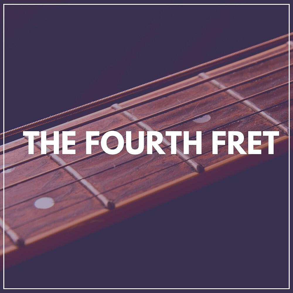 Релиз The Fourth Fret