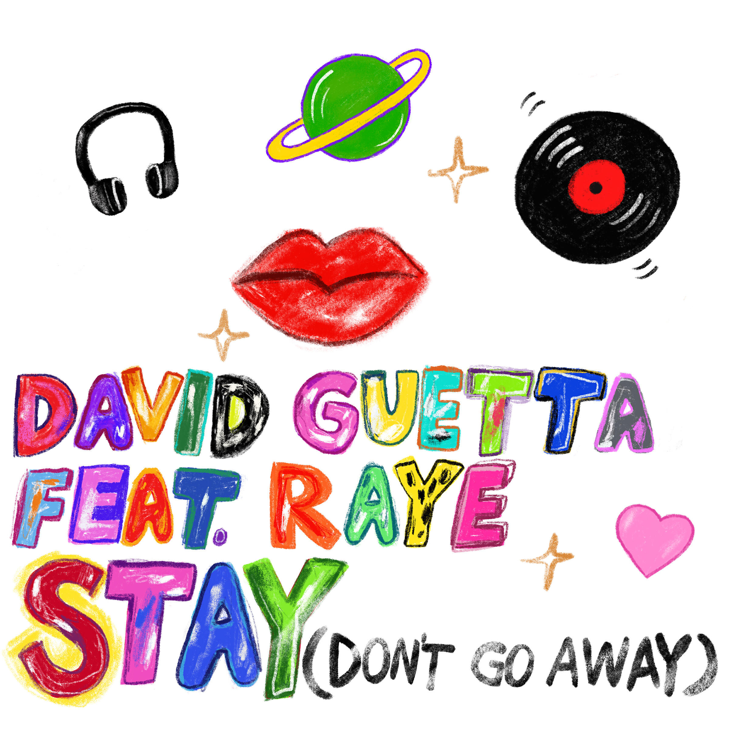 Релиз Stay (Don't Go Away) [feat. Raye]