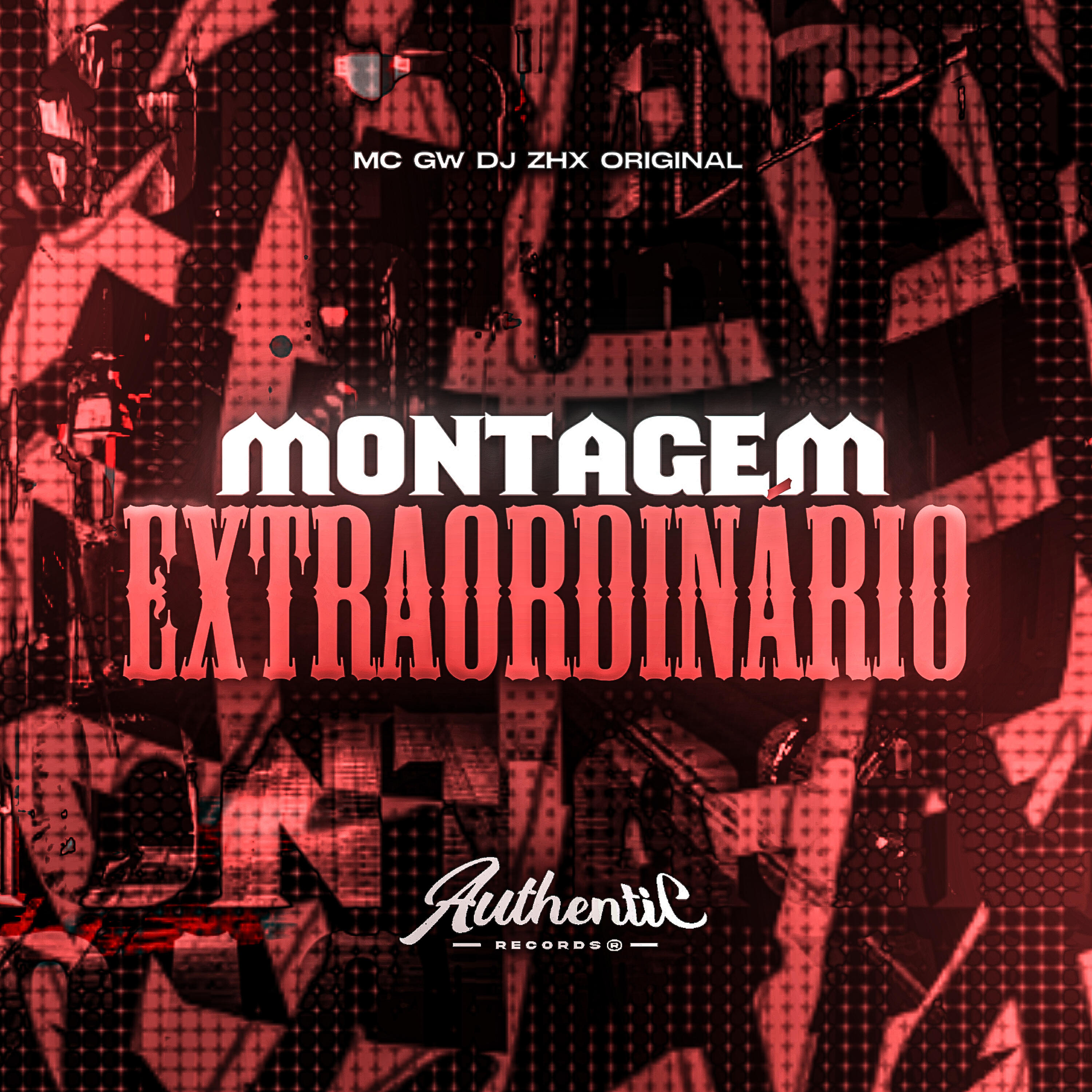 Скачать песню DJ ZHX ORIGINAL, Authentic Records, Mc GW - Montagem Extraordinário бесплатно в MP3 для Android и iOS