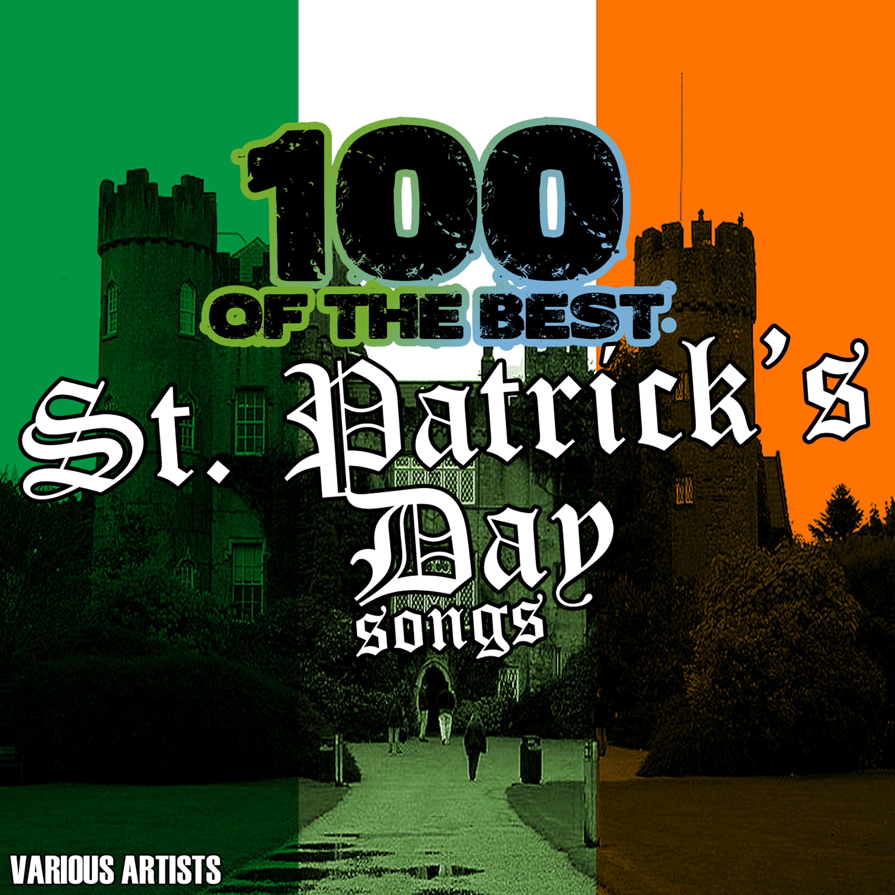 Релиз 100 Of The Best St. Patrick's Day Songs