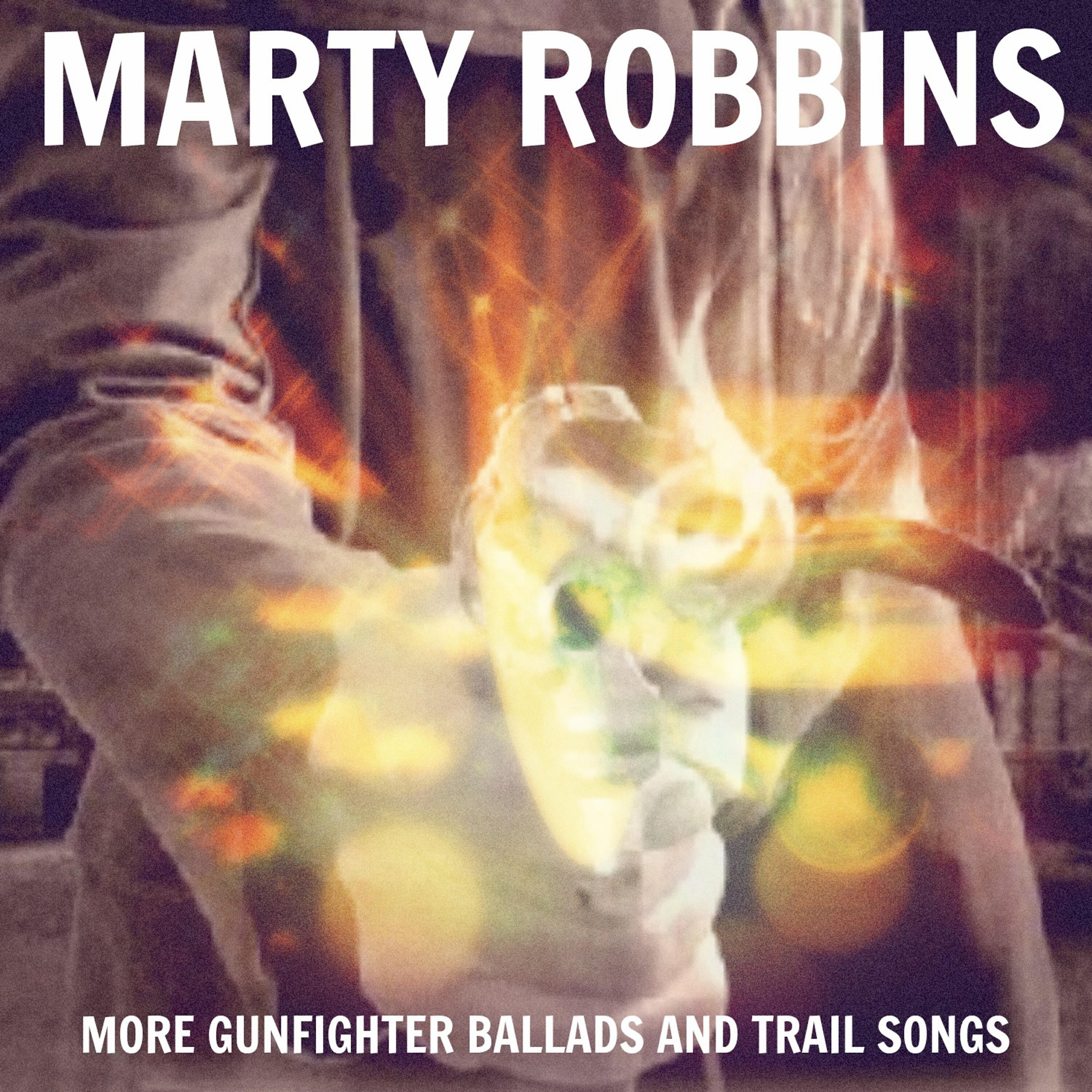Релиз More Gunfighter Ballads & Trail Songs