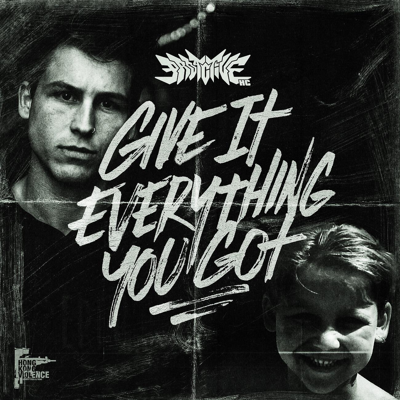 Релиз Give it Everything You Got