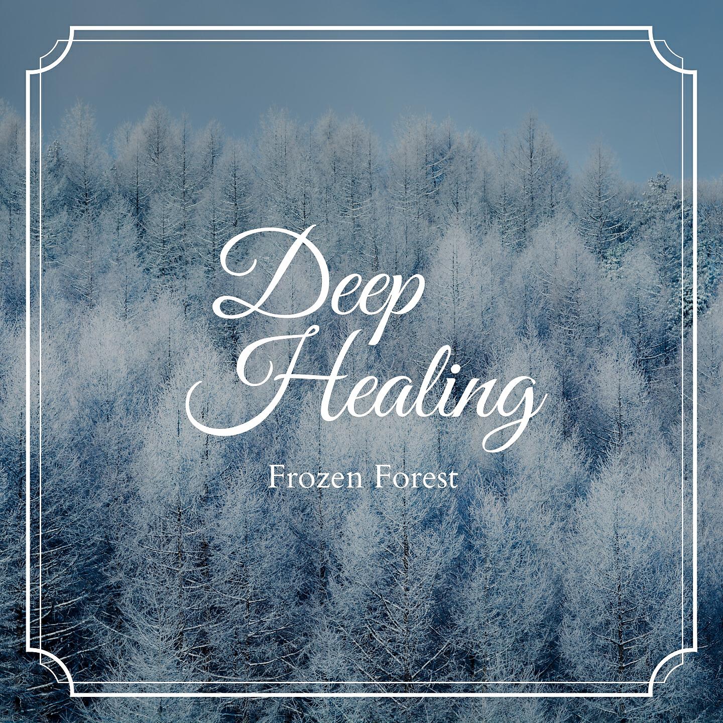 Релиз Deep Healing - Frozen Forest