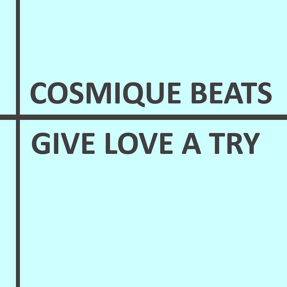 Релиз Give Love a Try