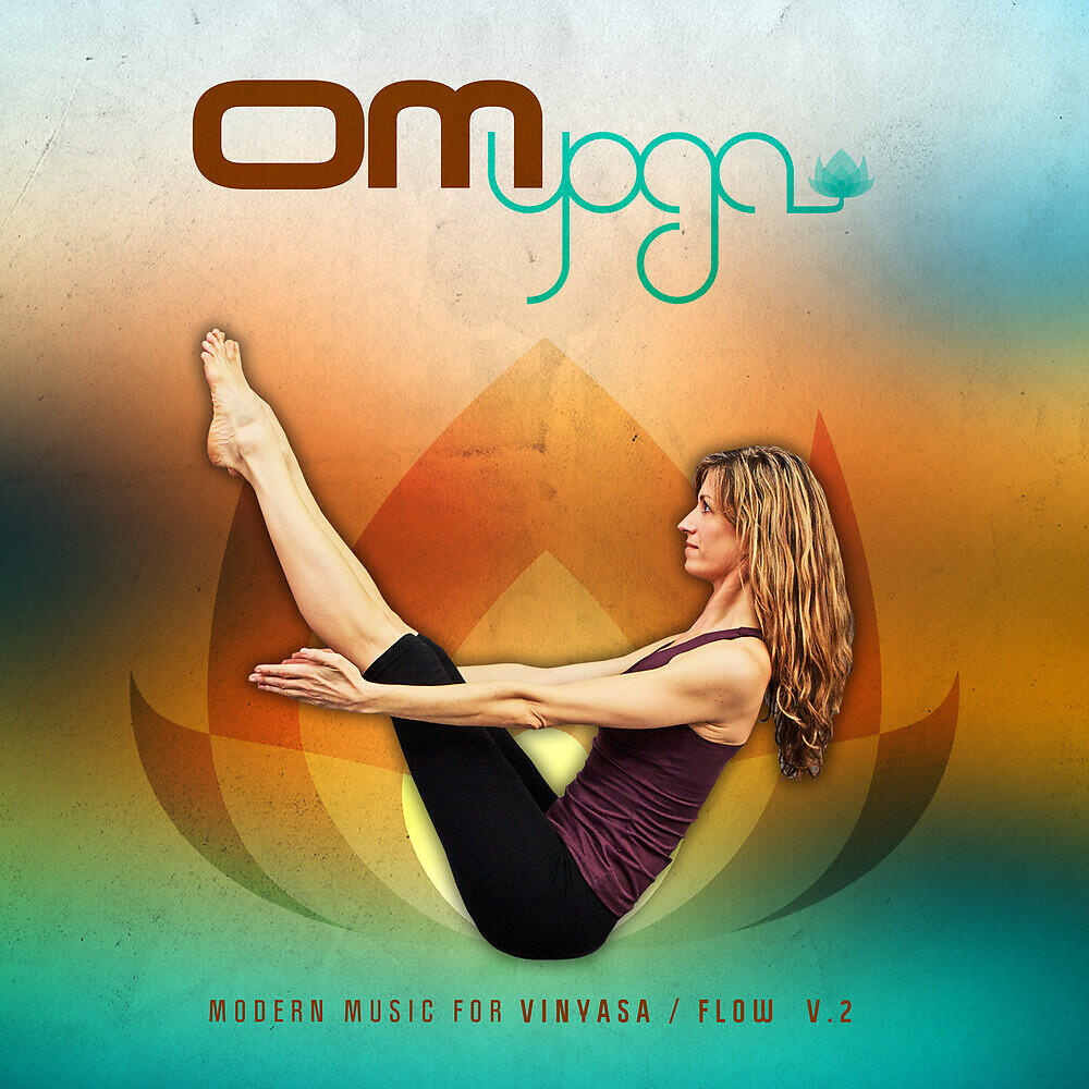 Релиз Om Yoga, Vol. 2 – Modern Music for Vinyasa / Flow