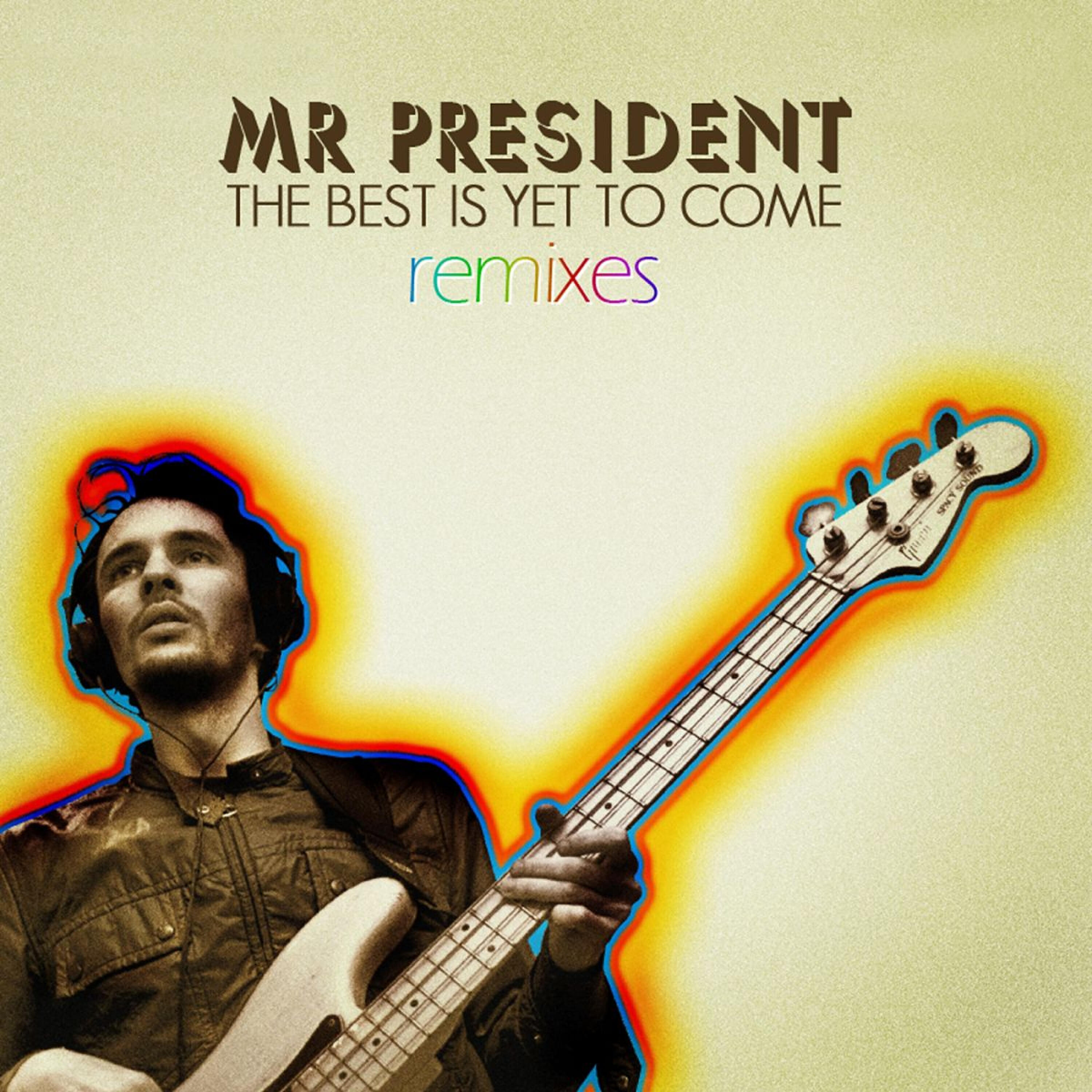 Релиз The Best Is yet to Come - Remixes EP