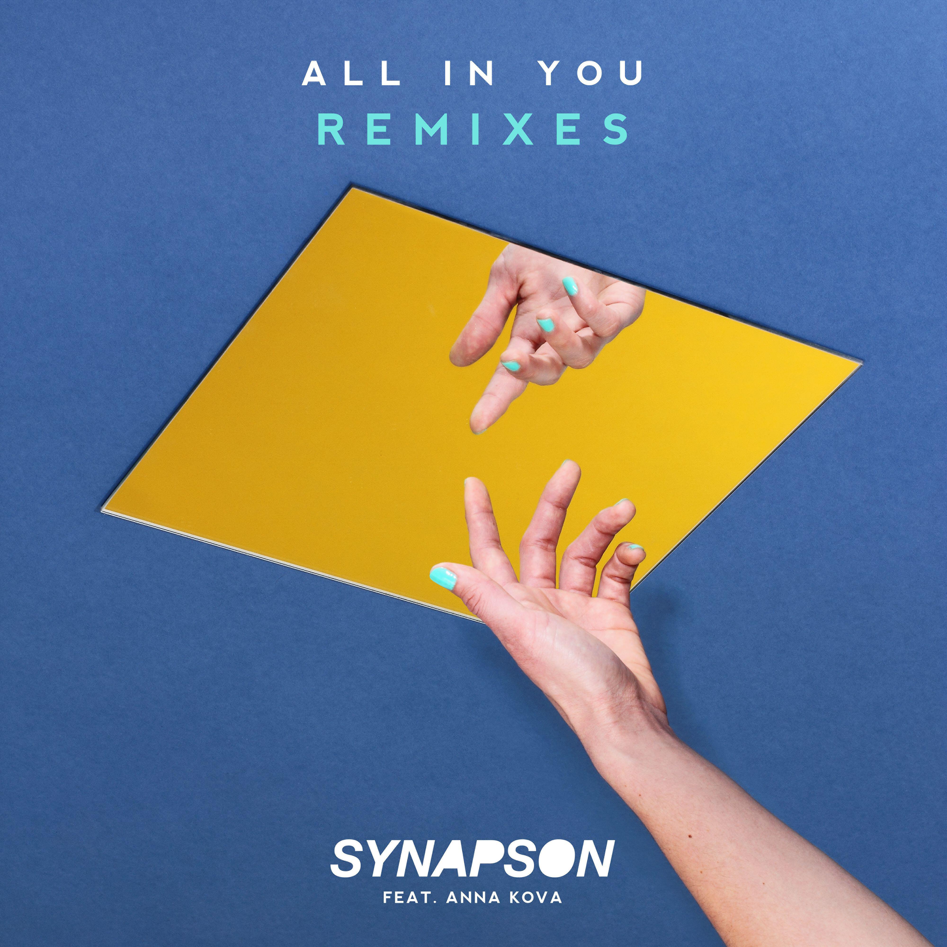 Релиз All In You (feat. Anna Kova) [Remixes]