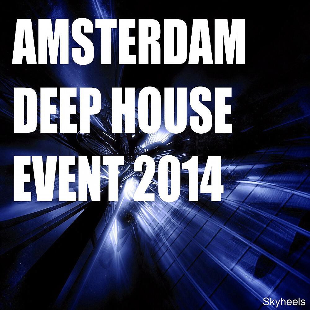 Релиз Amsterdam Deep House Event 2014