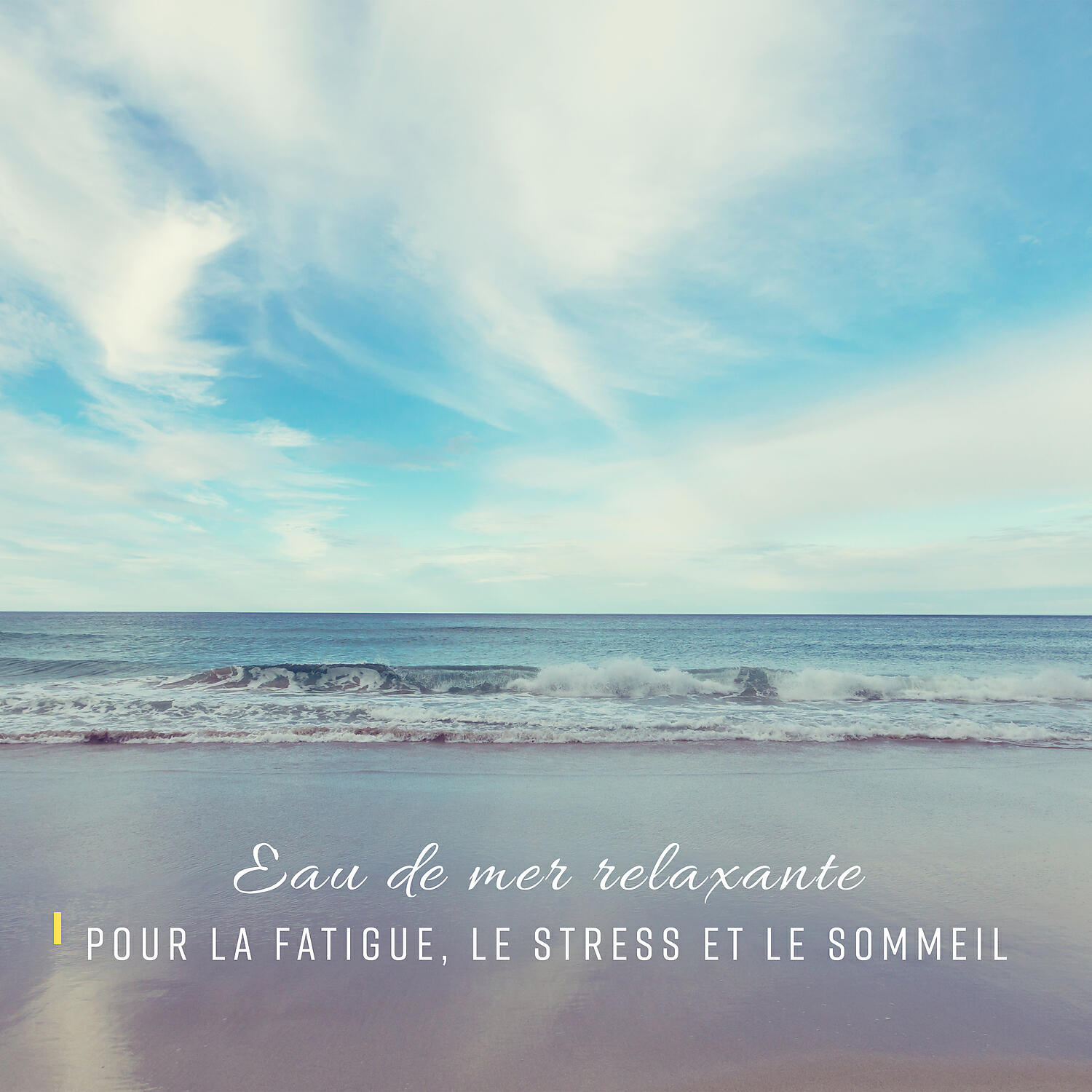 Релиз Eau de mer relaxante: Pour la fatigue, Le stress et le sommeil