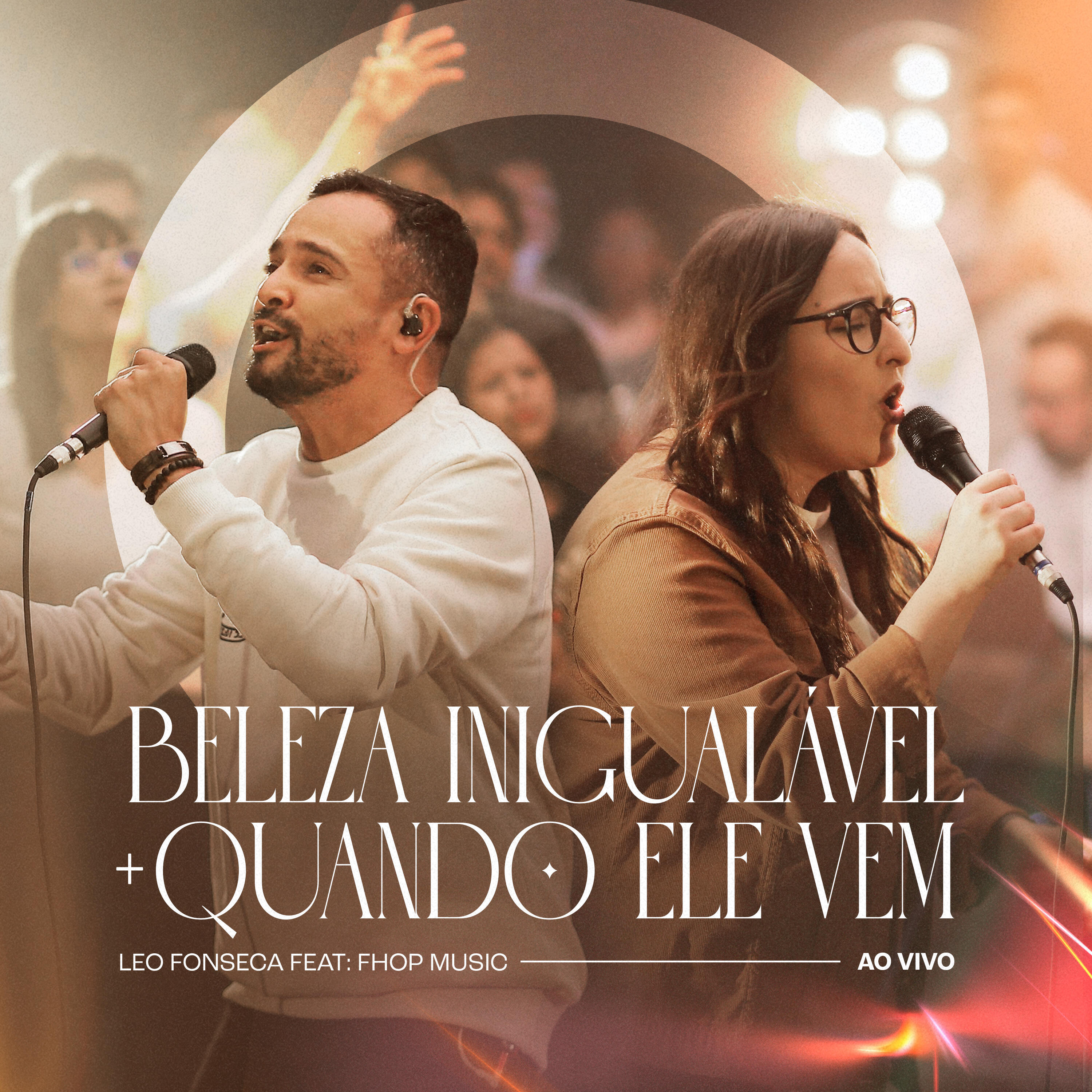 Релиз Beleza Inigualável / Quando Ele Vem (Ao Vivo)