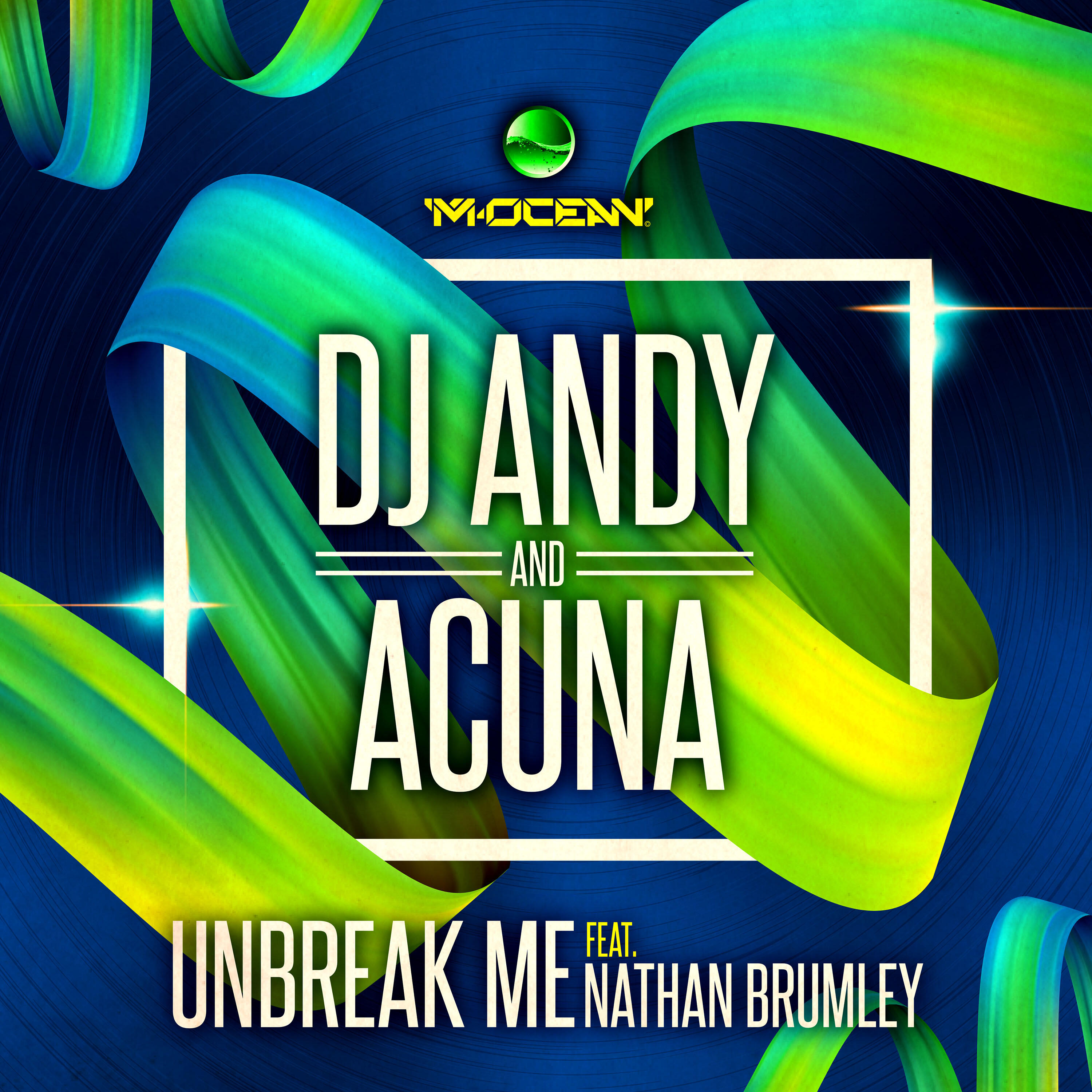 DJ Andy, Acuna, Nathan Brumley - Unbreak Me