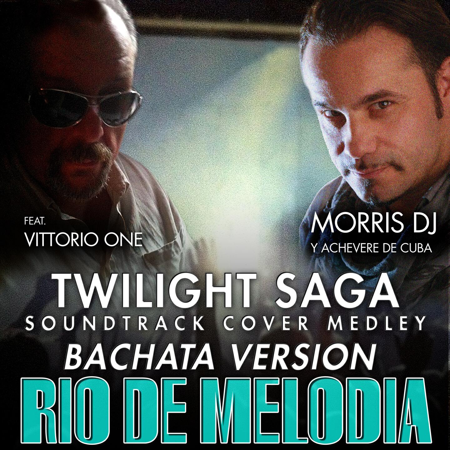 Релиз Rio De Melodia (Twilight Saga Soundtrack Cover Medley, Bachata Version)