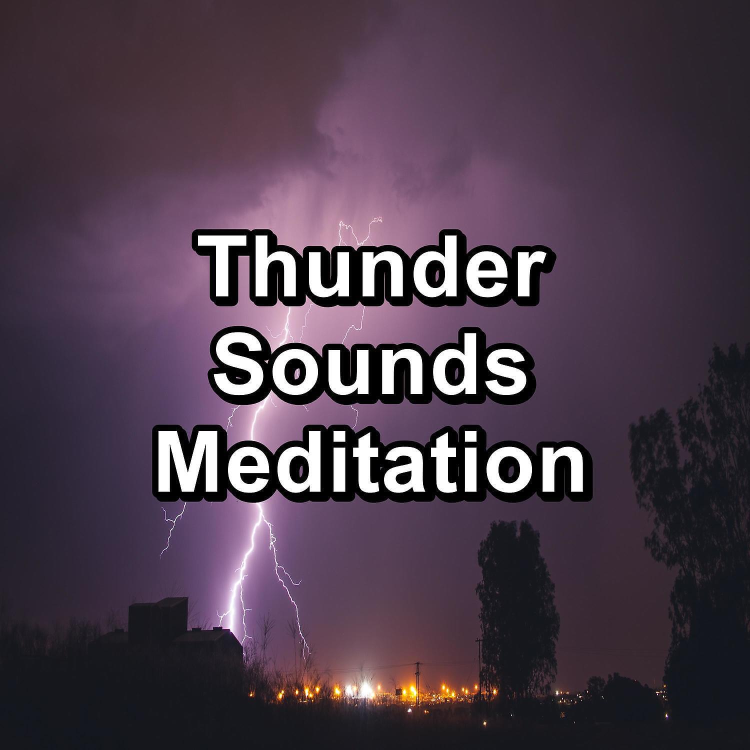 Релиз Thunder Sounds Meditation