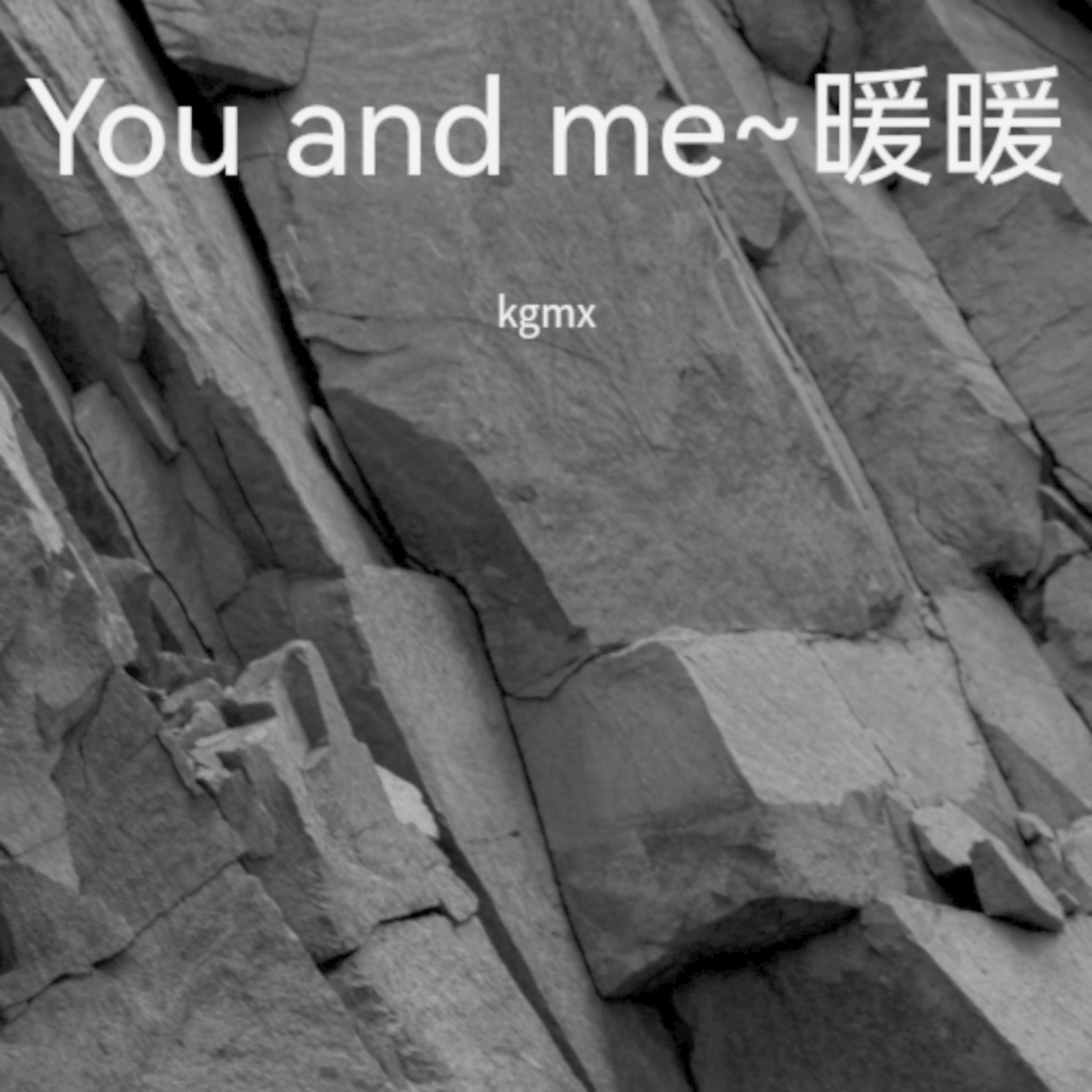 Релиз You and Me~暖暖