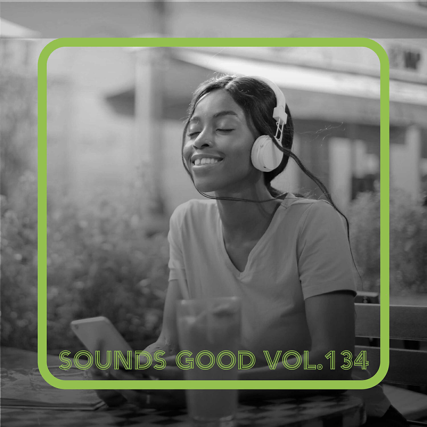 Релиз Sounds Good, Vol. 134
