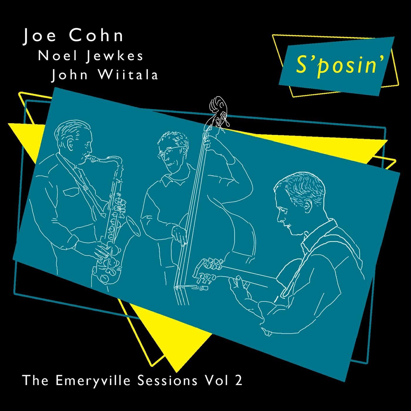 Релиз S'posin': The Emeryville Sessions, Vol. 2