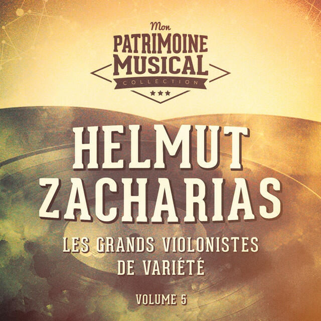 Релиз Les grands violonistes de variété : Helmut Zacharias, Vol. 5