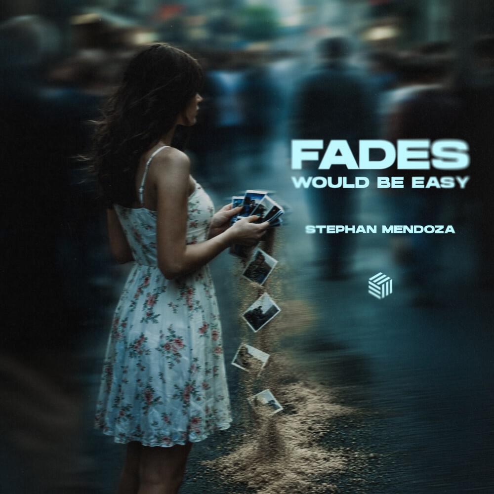 Релиз Fades (Would Be Easy)
