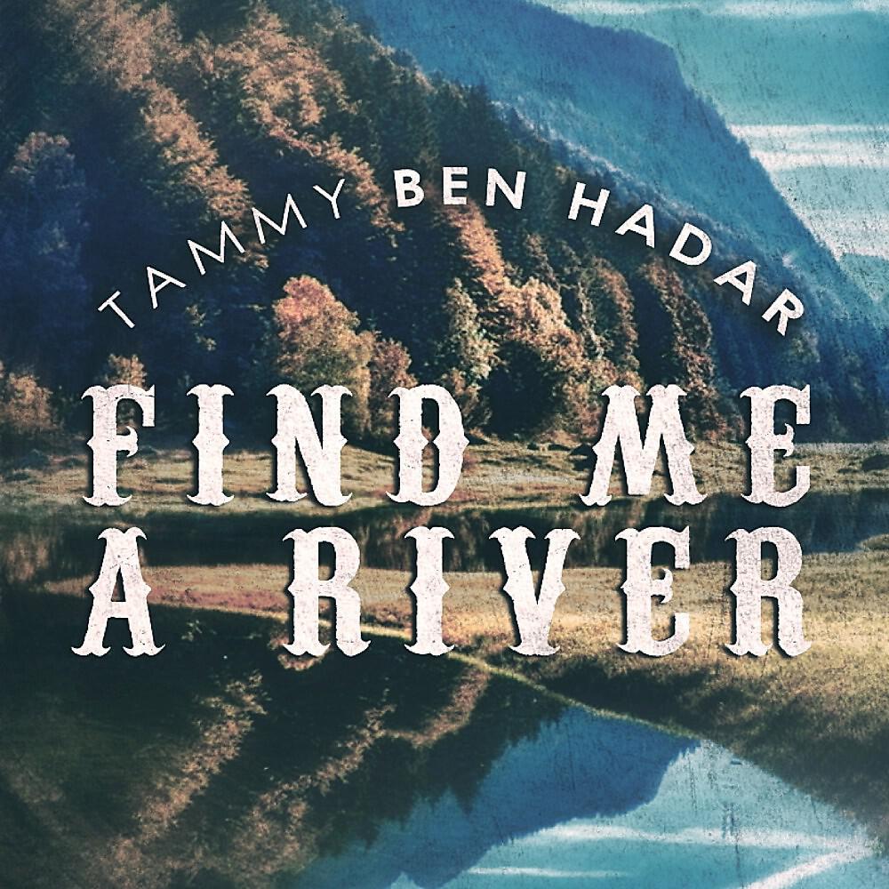 Релиз Find Me a River