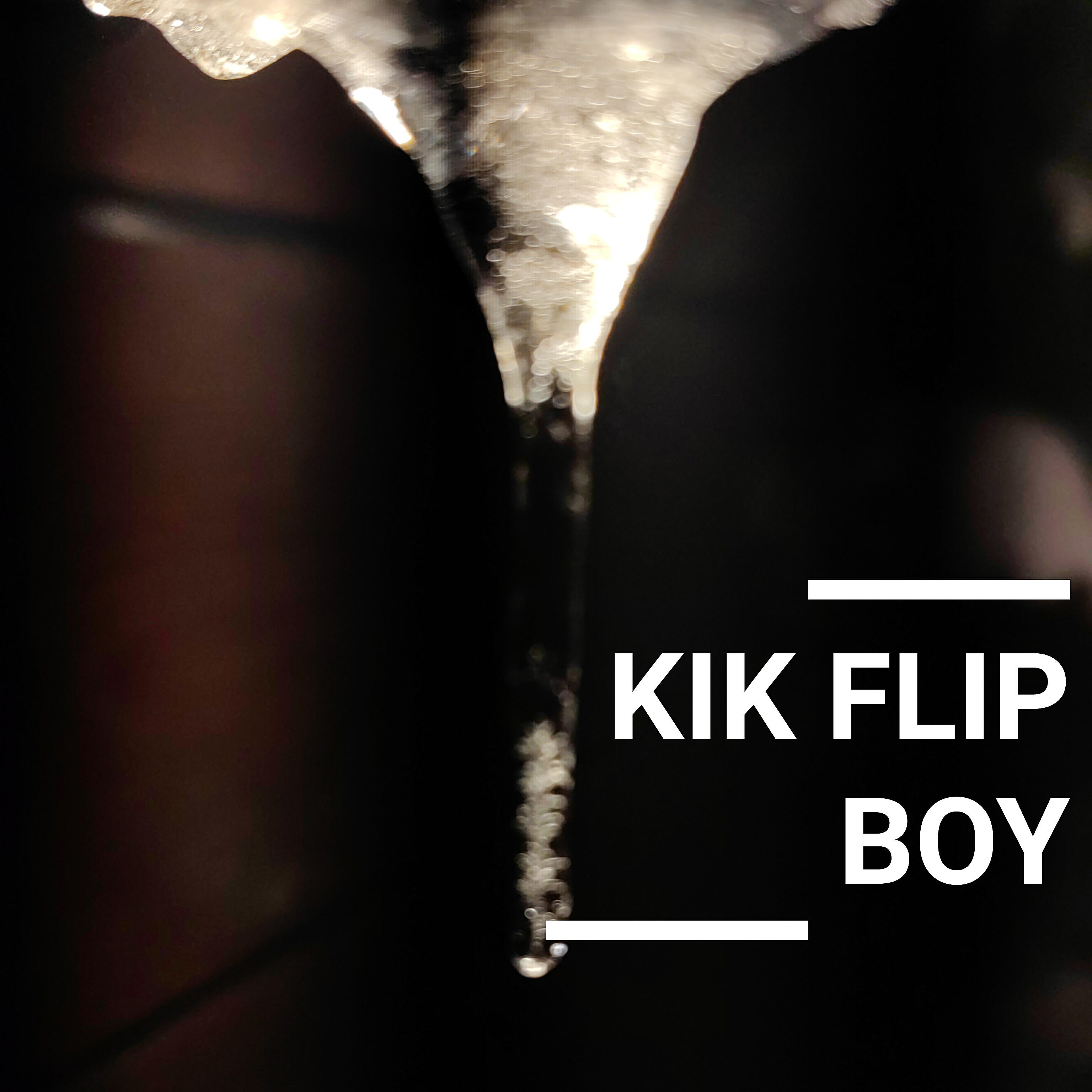 KIK FLIP BOY