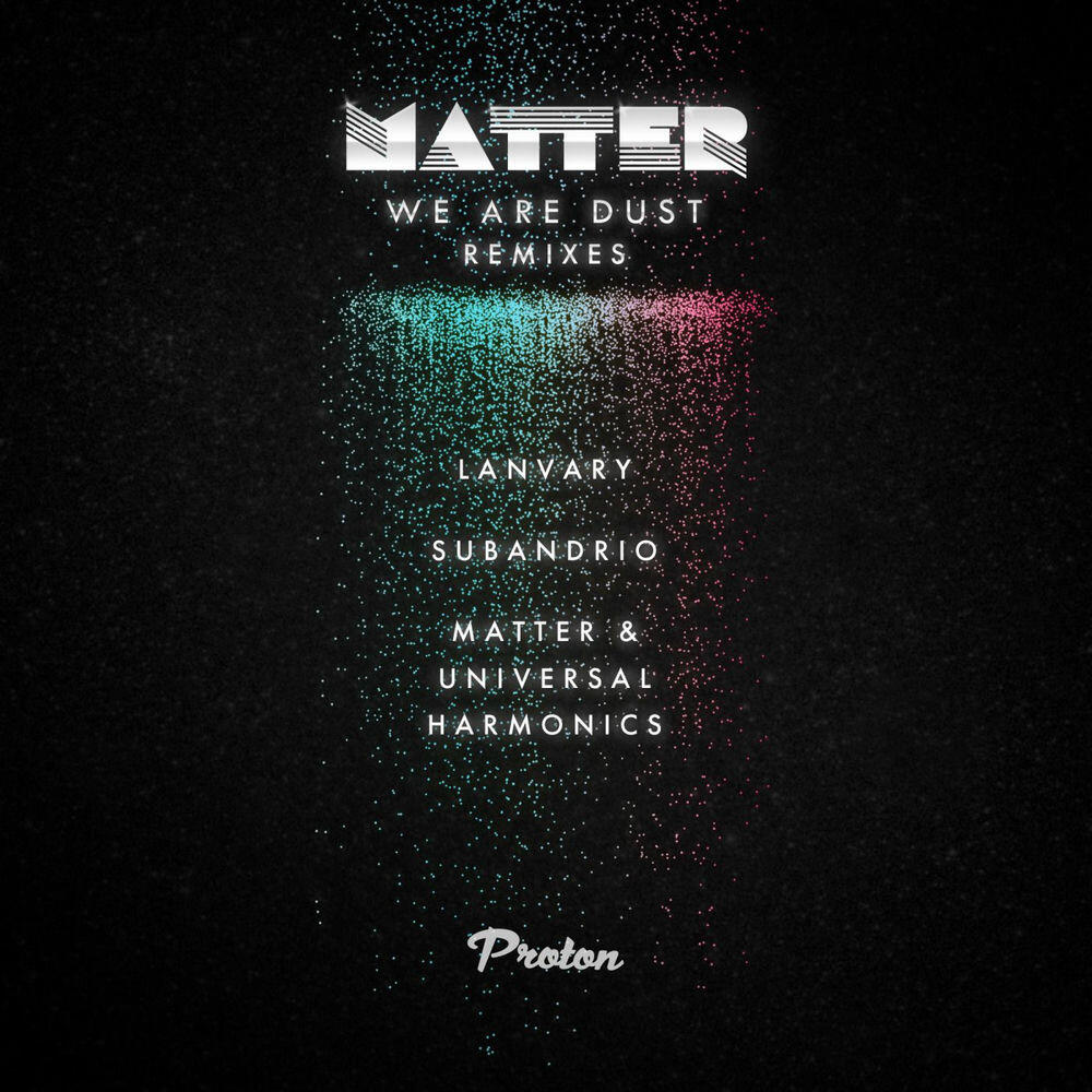 Релиз We Are Dust (Remixes)