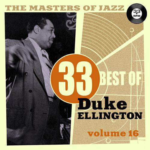 Релиз The Masters of Jazz: 33 Best of Duke Ellington, Vol. 16