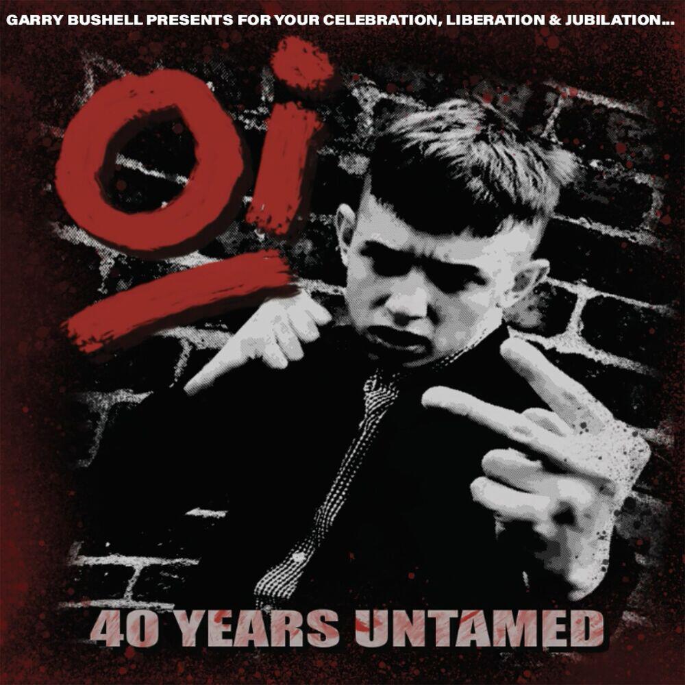 Релиз Oi! 40 Years Untamed