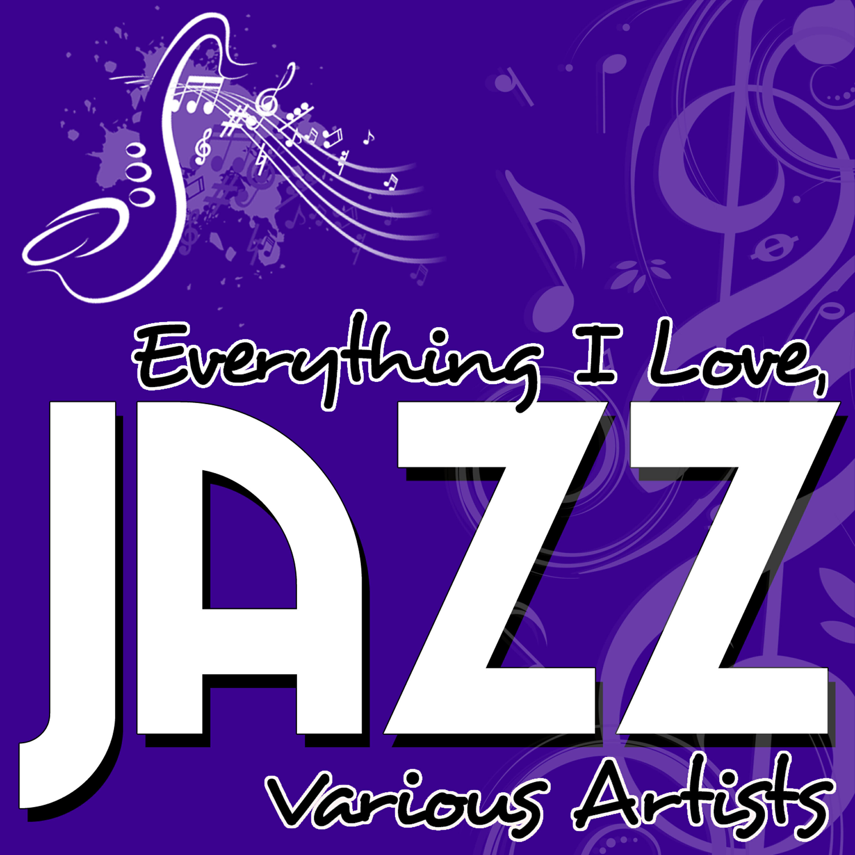 Релиз Everything I Love, Jazz
