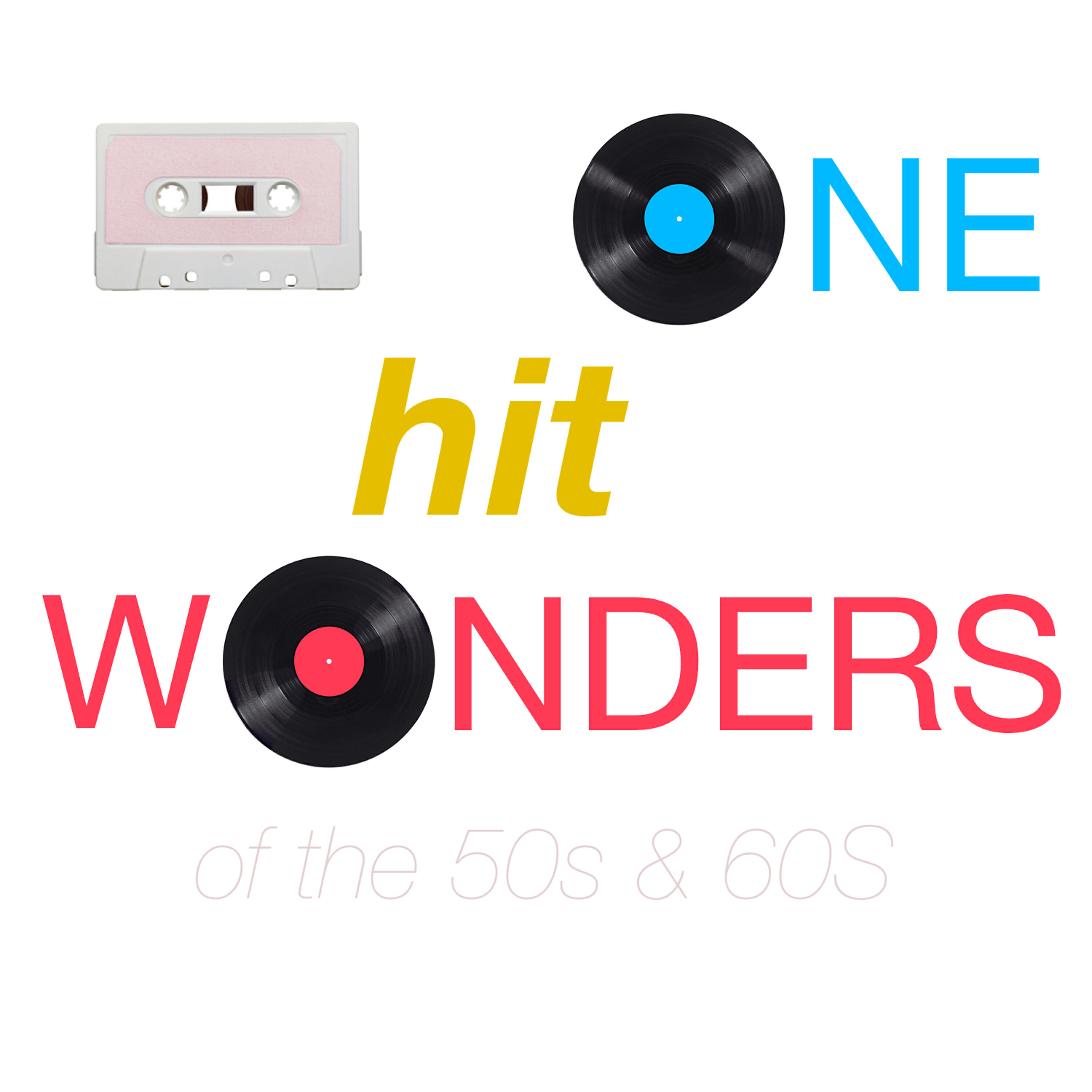 Релиз One Hit Wonders from the 50s and 60s