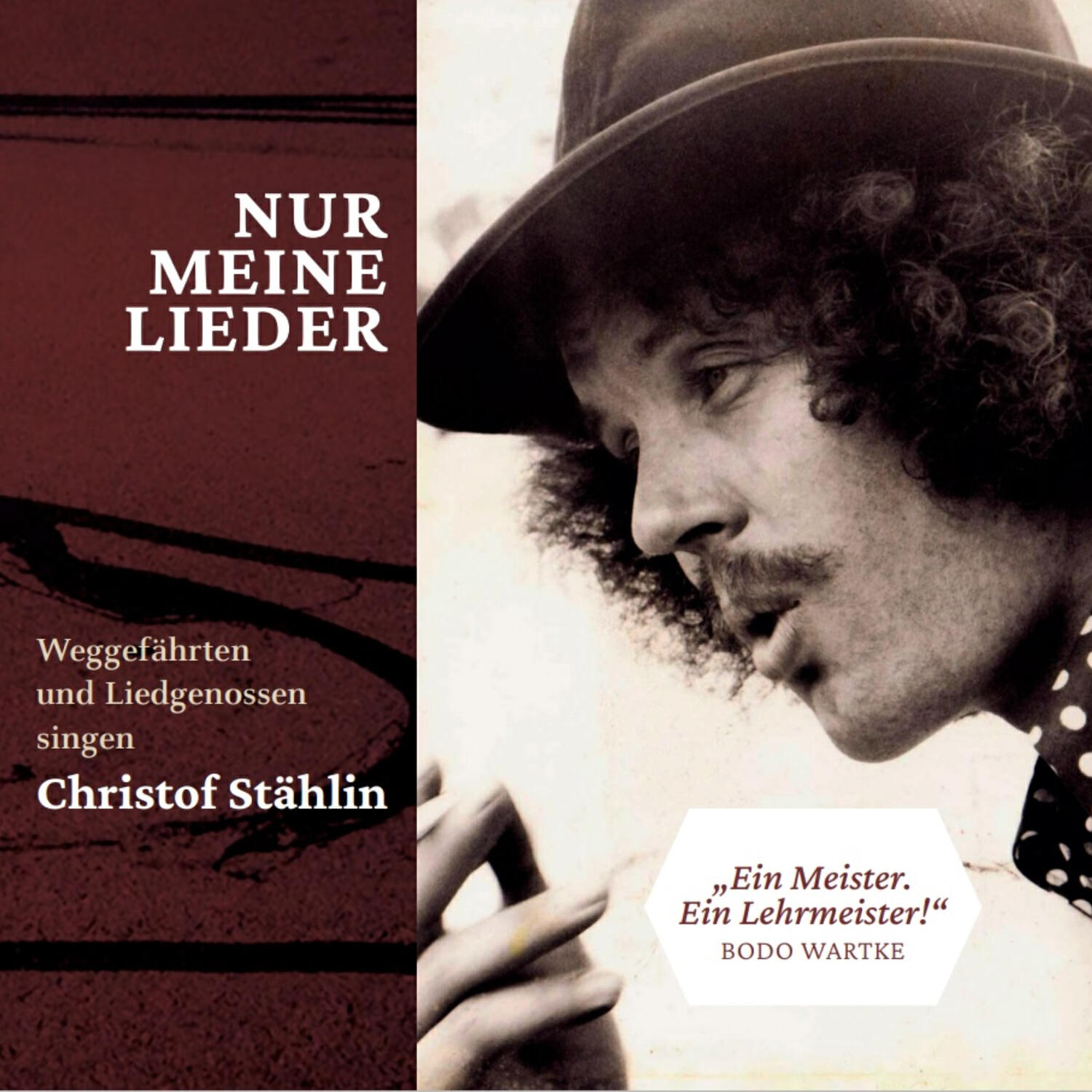 Релиз Nur Meine Lieder: Weggefährten und Liedgenossen singen Christof Stählin