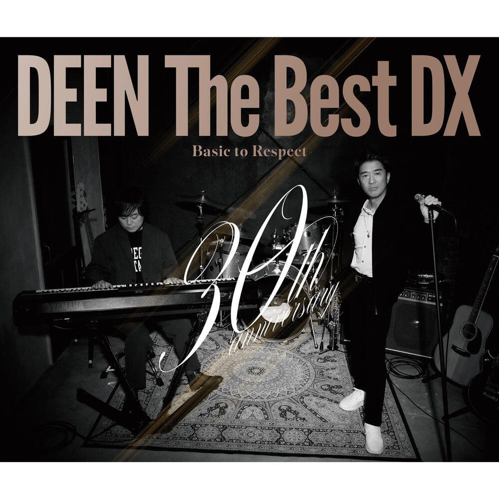 Релиз DEEN The Best DX ～Basic to Respect～ (Special Edition)