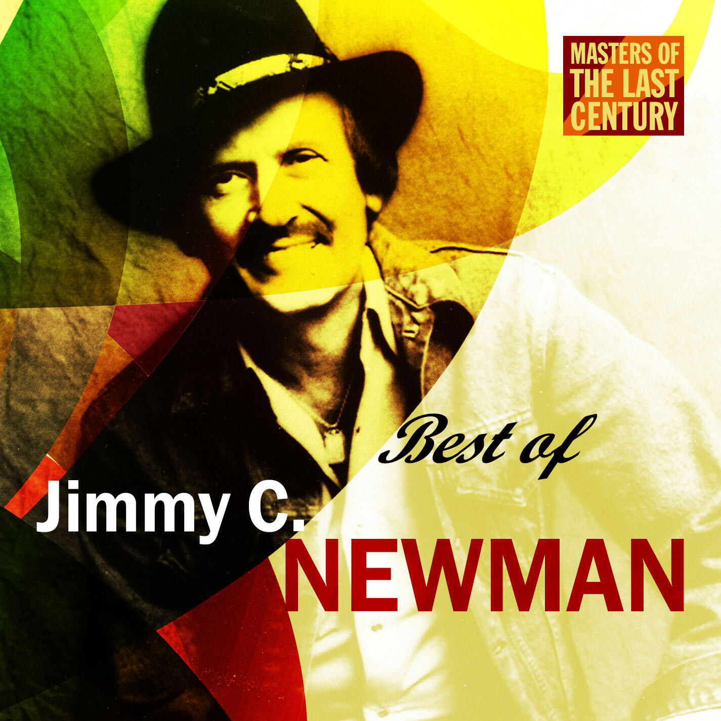 Релиз Masters Of The Last Century: Best of Jimmy C. Newman