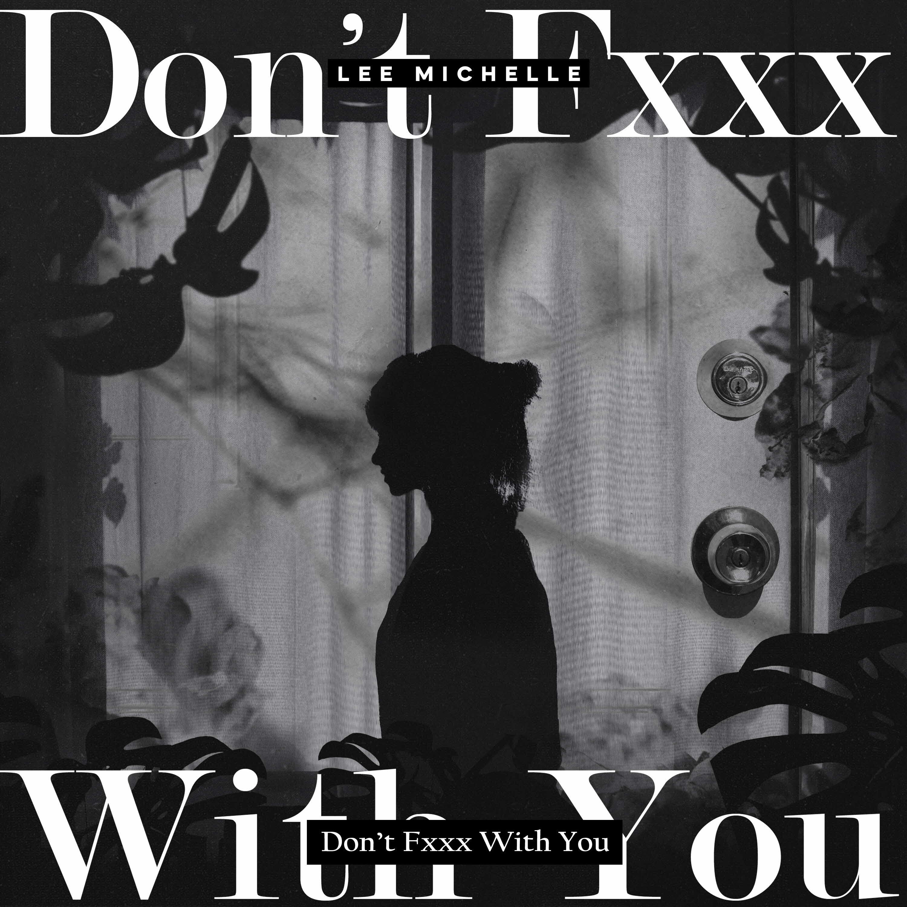 Релиз Don't Fxxx With You