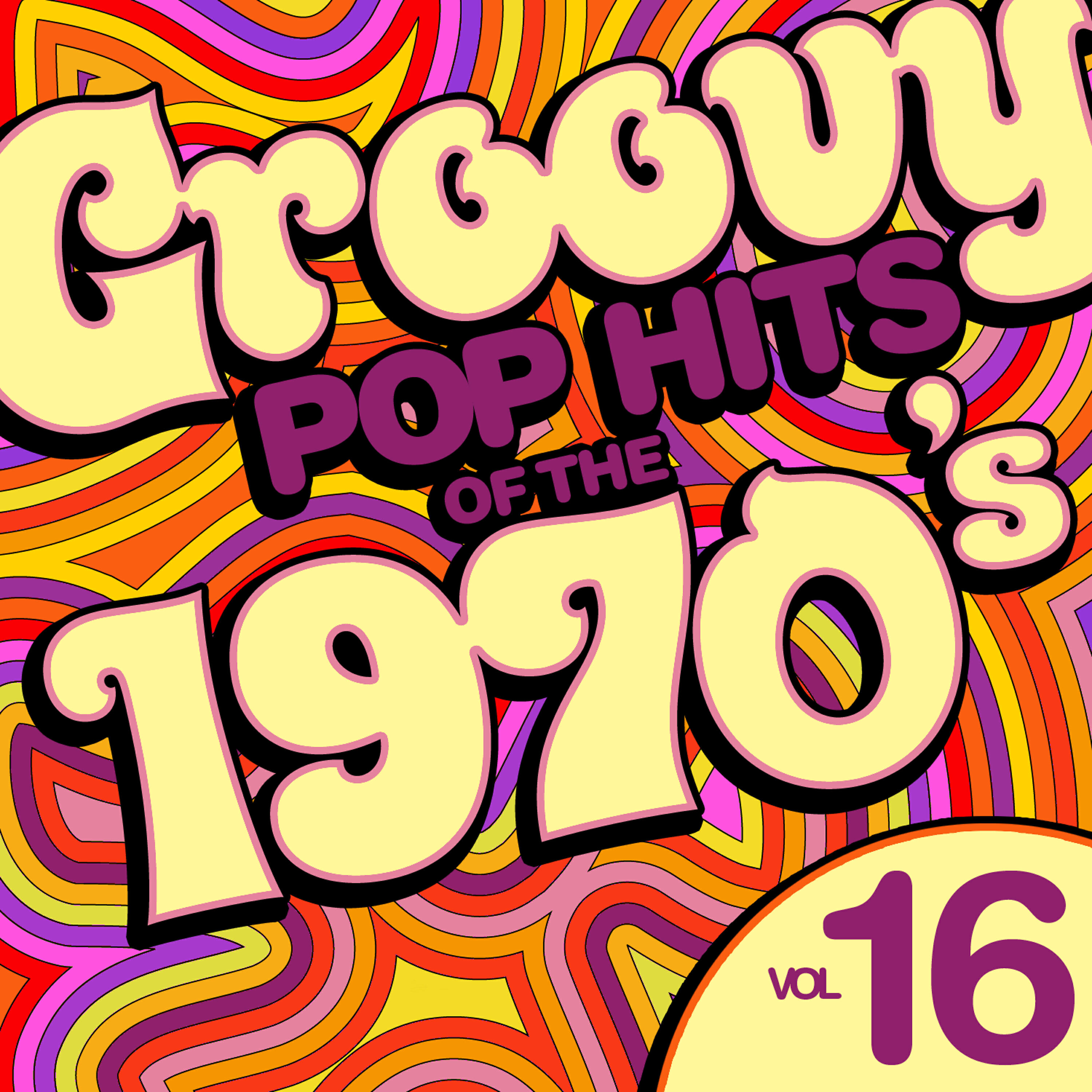 Релиз Groovy Pop Hits of the 1970's, Vol. 16