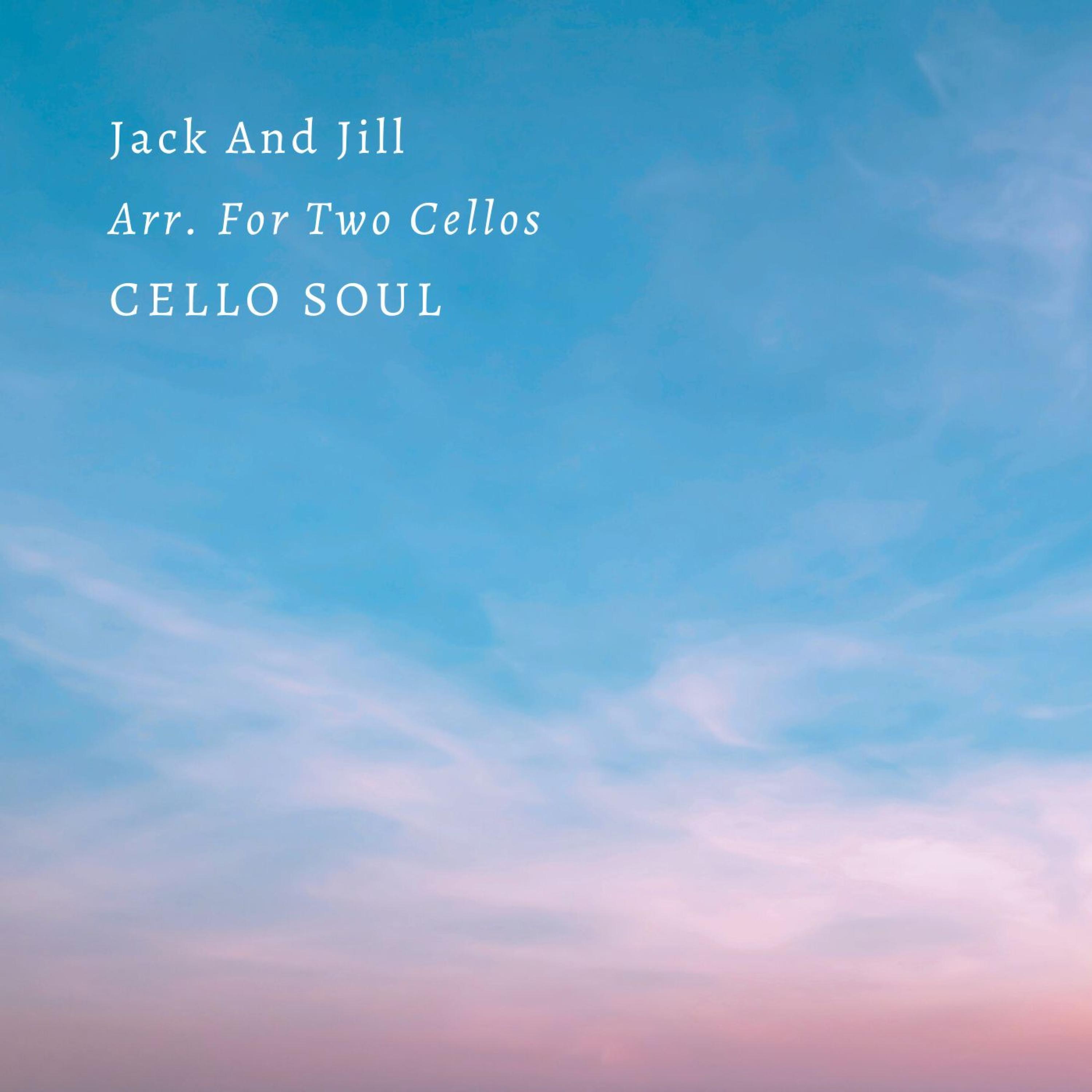 Релиз Jack And Jill Arr. For Two Cellos
