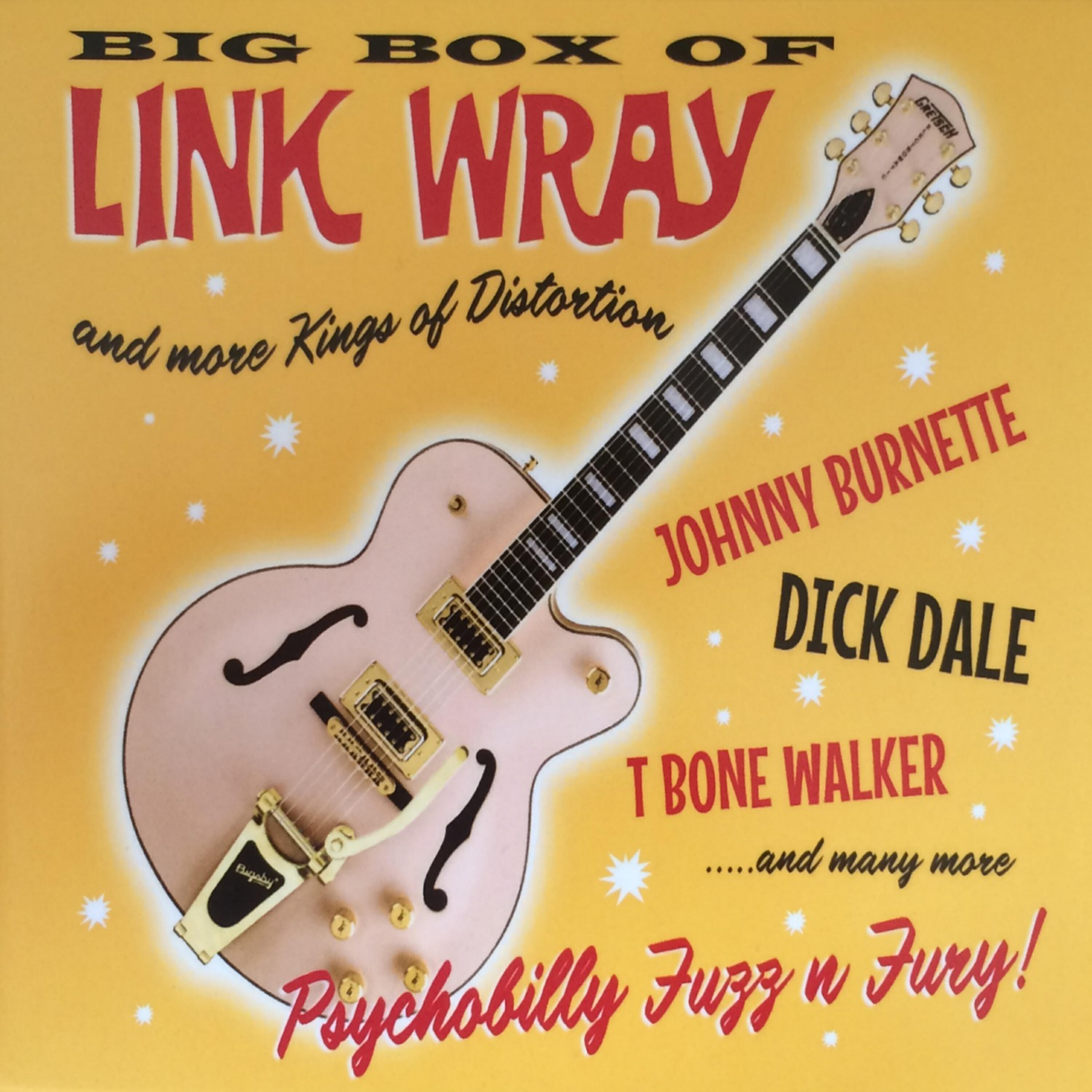 Релиз Big Box of Link Wray and More Kings of Distortion Vol. 5
