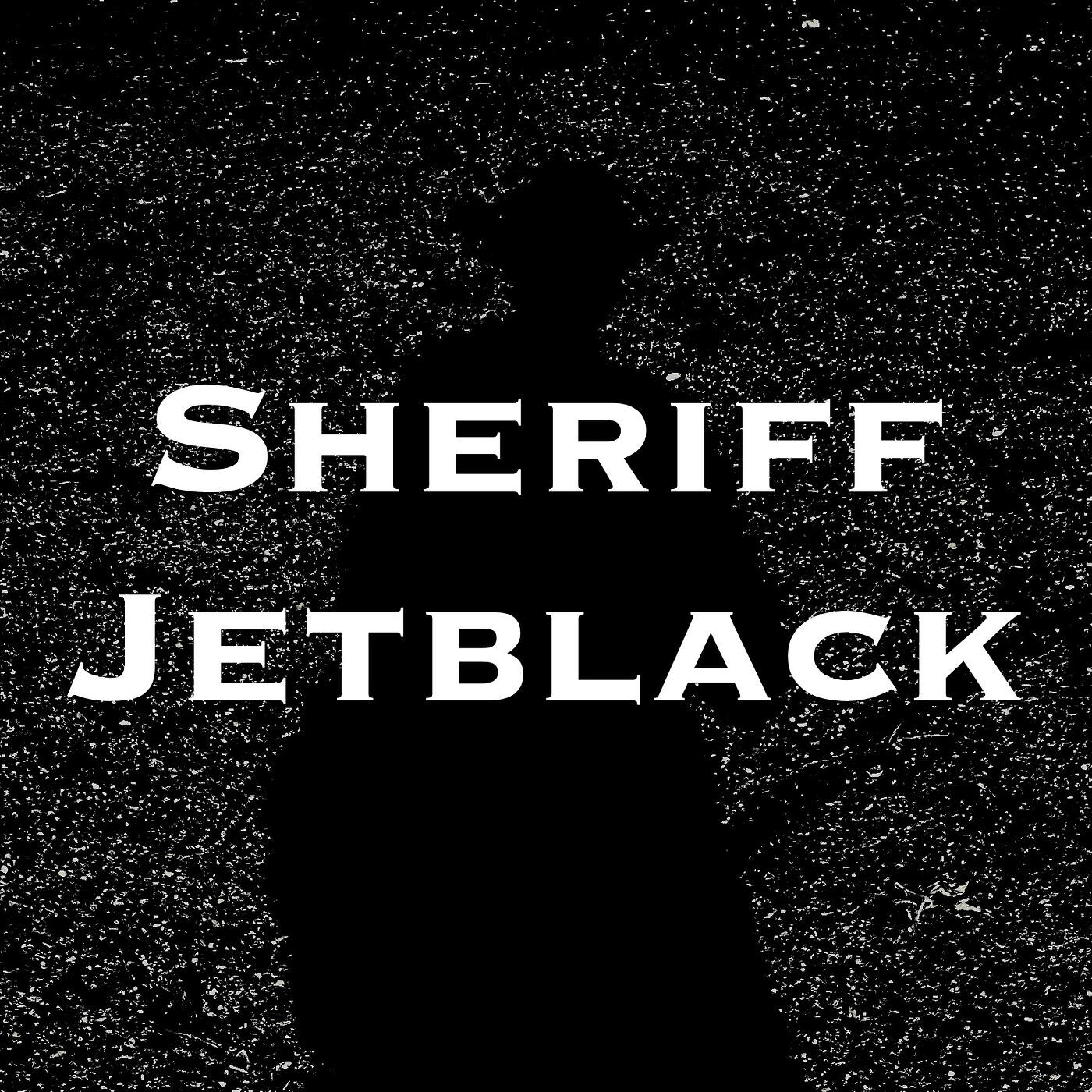 Релиз Sheriff Jetblack